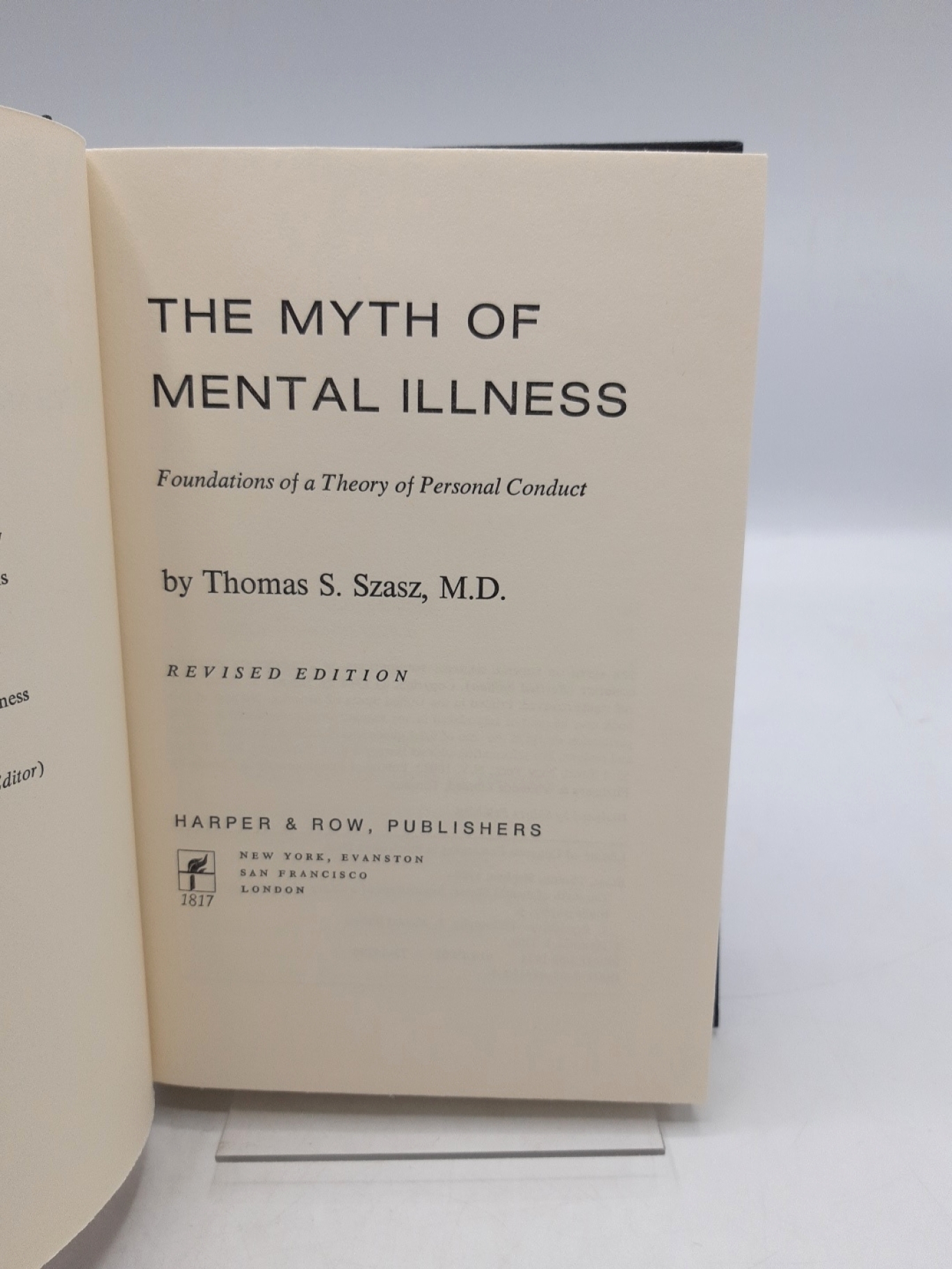 Szasz, Thomas S.: The Myth of Mental Illness Foundations of a Theory of Personal Conduct