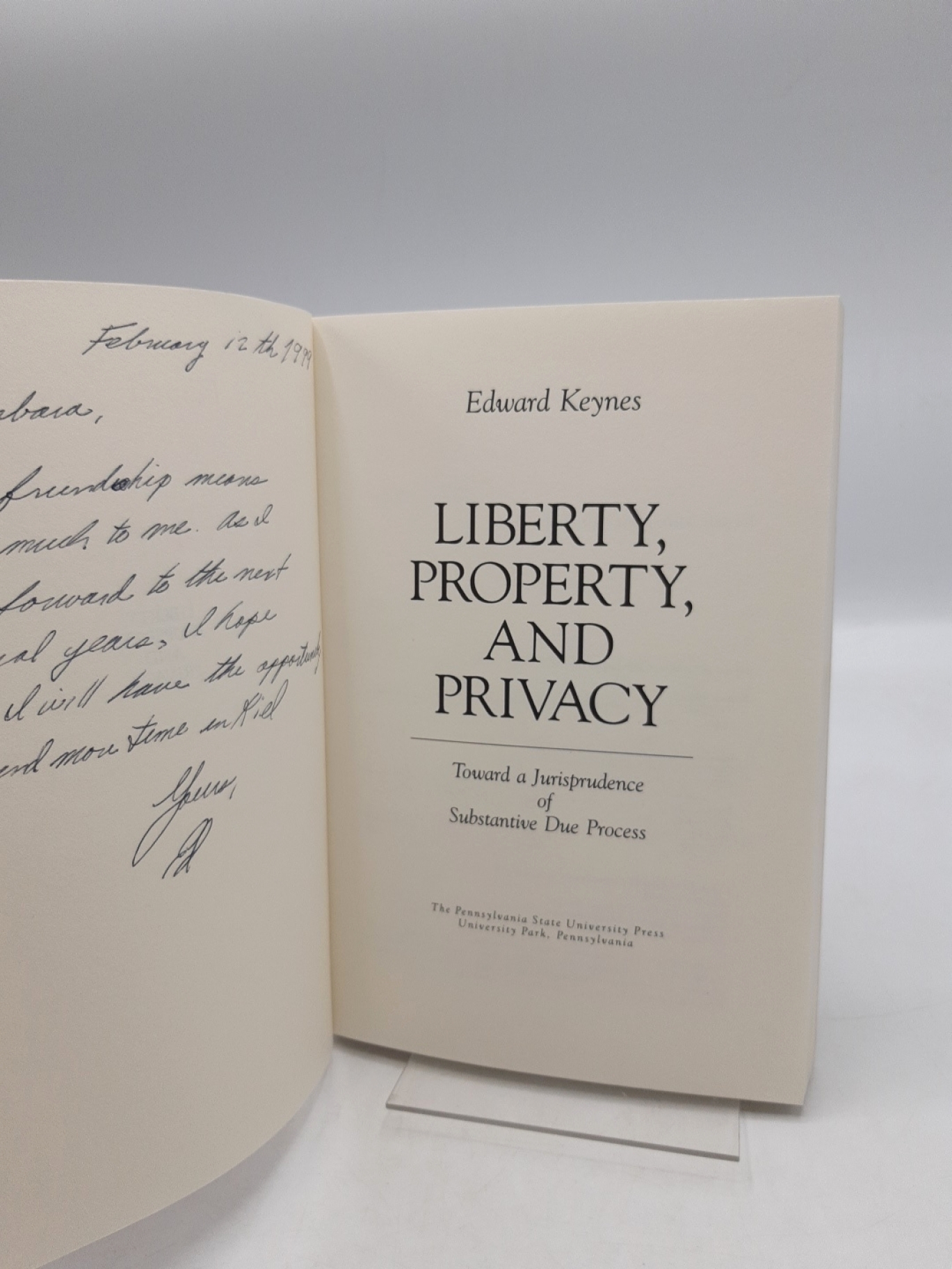 Keynes, Edward: Liberty, Property, and Privacy Toward a Jurisprudence of Substantive Due Process