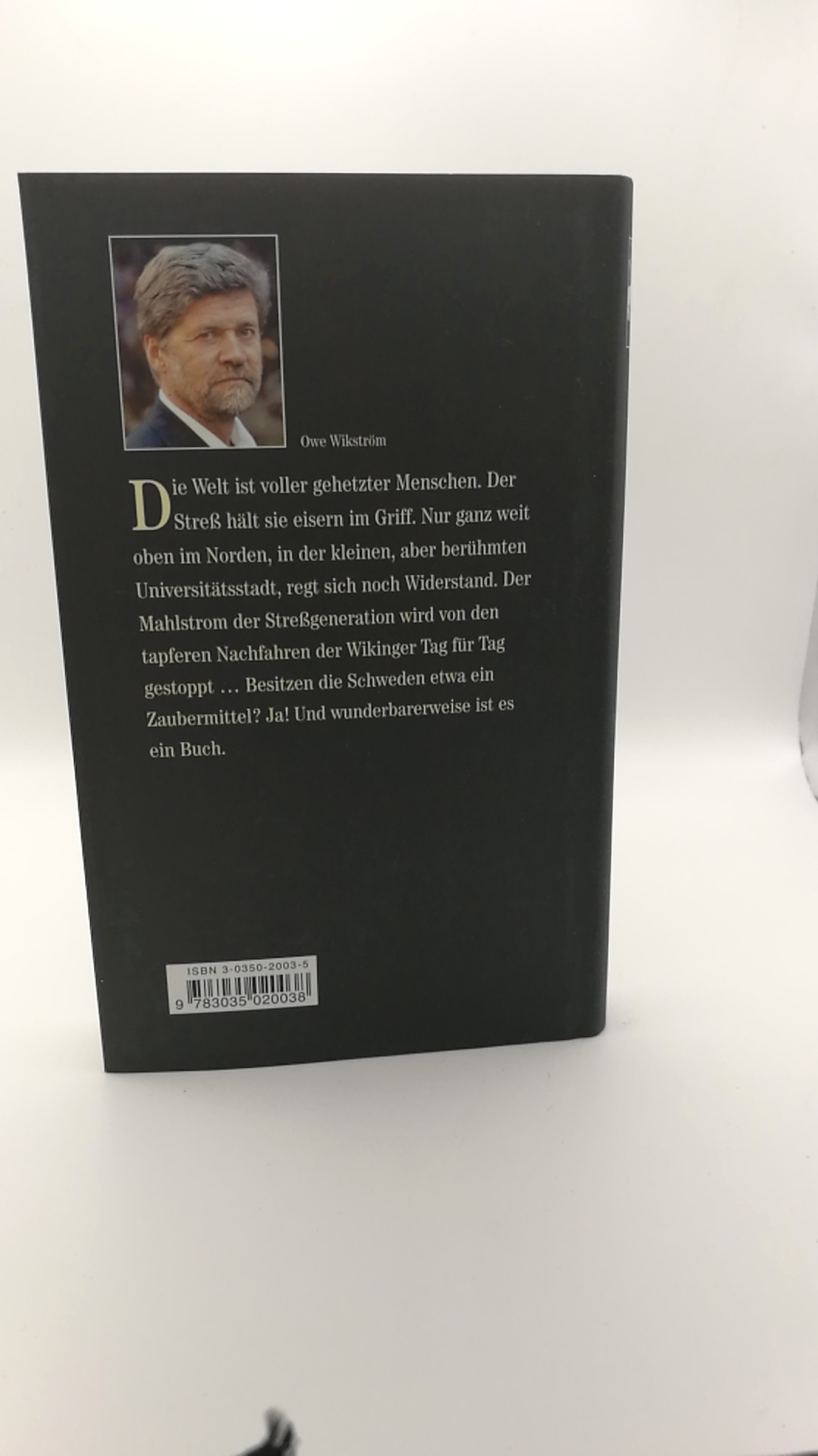 Wikström, Owe (Verfasser): Vom Unsinn, mit der Harley durch den Louvre zu kurven Lob der Langsamkeit / Owe Wikström. Aus dem Schwed. von Dagmar Lendt