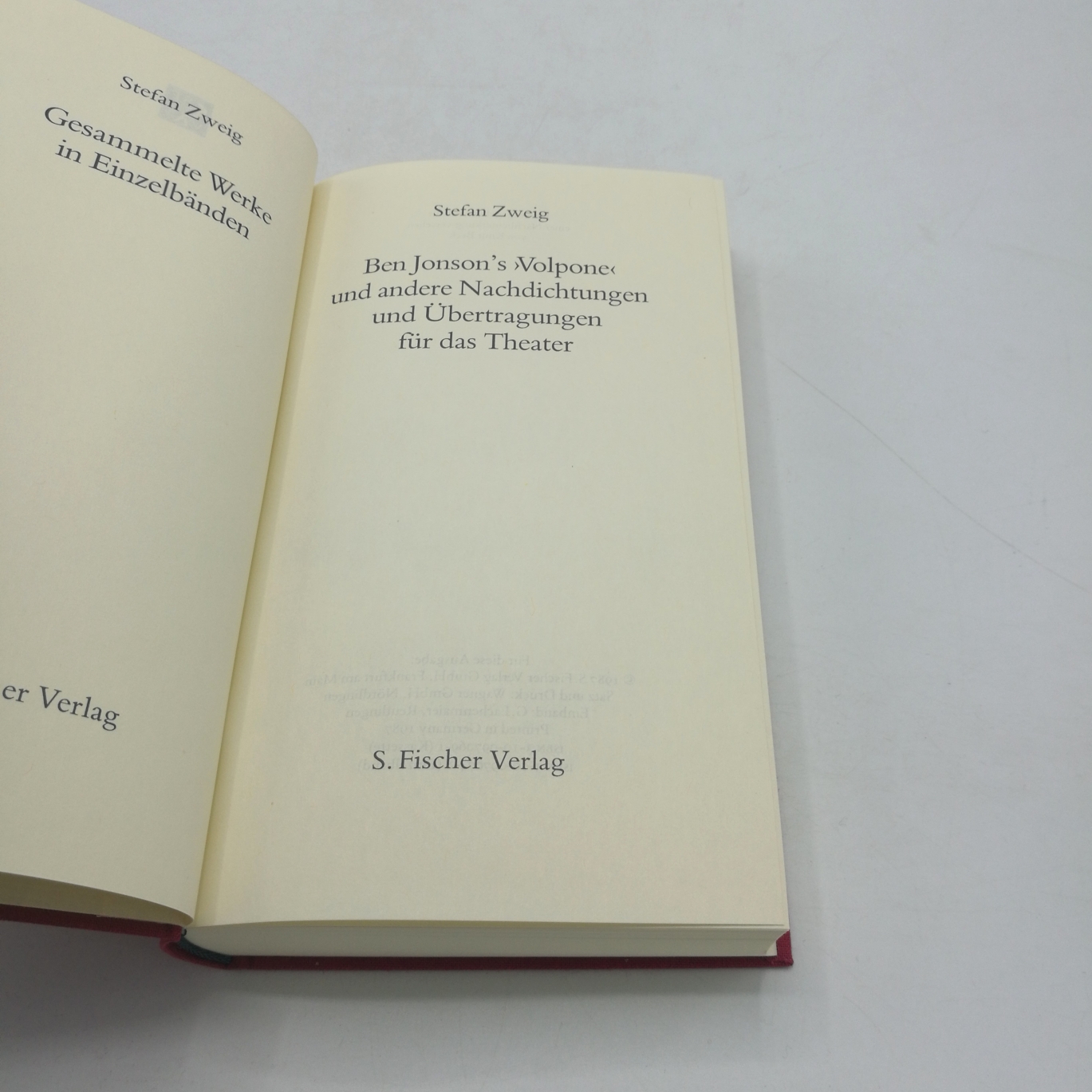 Zweig, Stefan: Ben Jonson's "Volpone" und andere Nachdichtungen und Übertragungen für das Theater Gesammelte Werke in Einzelbänden