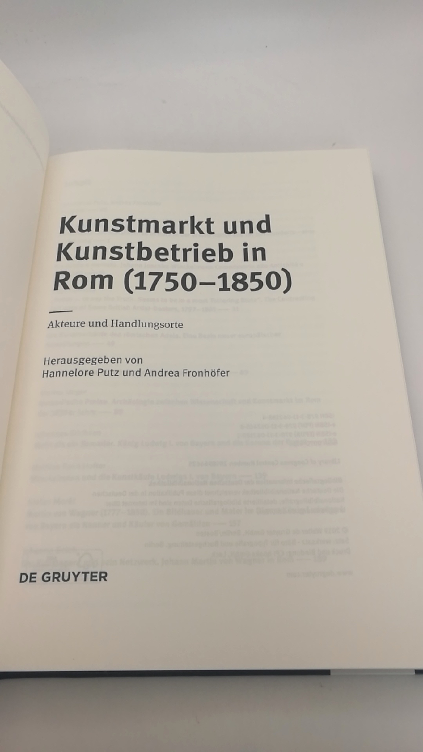 Putz, Hannelore Fronhöfer, Andrea: Kunstmarkt und Kunstbetrieb in Rom (1750-1850) Akteure und Handlungsorte / herausgegeben von Hannelore Putz und Andrea Fronhöfer