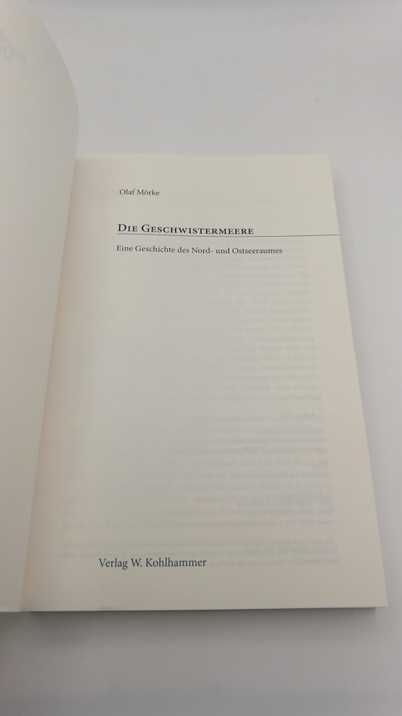 Mörke, Olaf: Die Geschwistermeere Eine Geschichte des Nord- und Ostseeraums