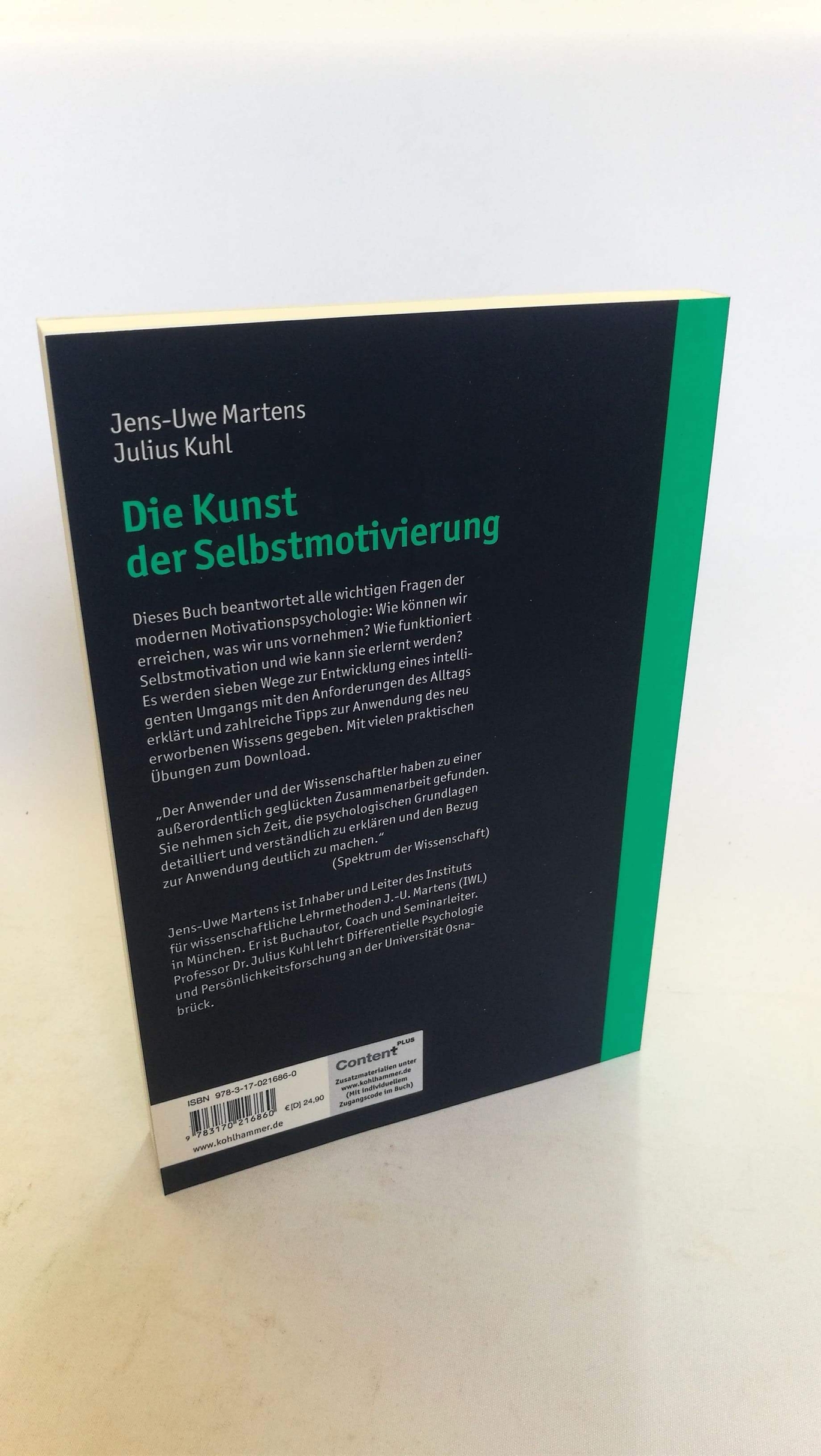 Martens, Jens-Uwe: Die Kunst der Selbstmotivierung Neue Erkenntnisse der Motivationsforschung praktisch nutzen