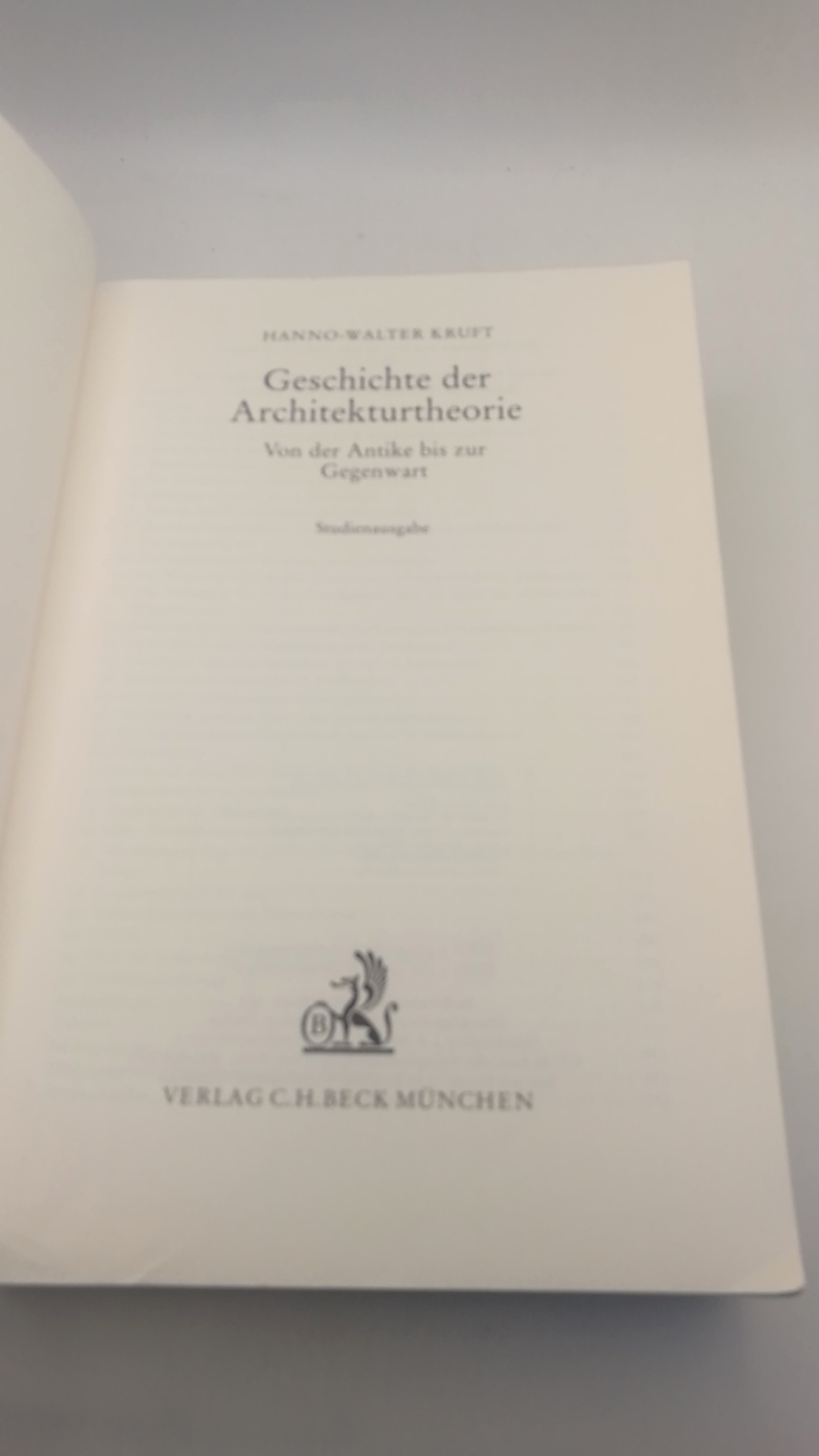 Kruft, Hanno-Walter: Geschichte der Architekturtheorie Von der Antike bis zur Gegenwart