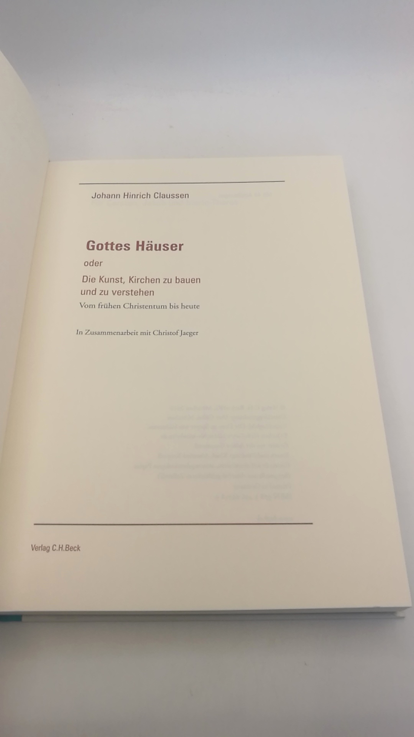 Claussen, Johann Hinrich: Gottes Häuser oder die Kunst, Kirchen zu bauen und zu verstehen Vom frühen Christentum bis heute