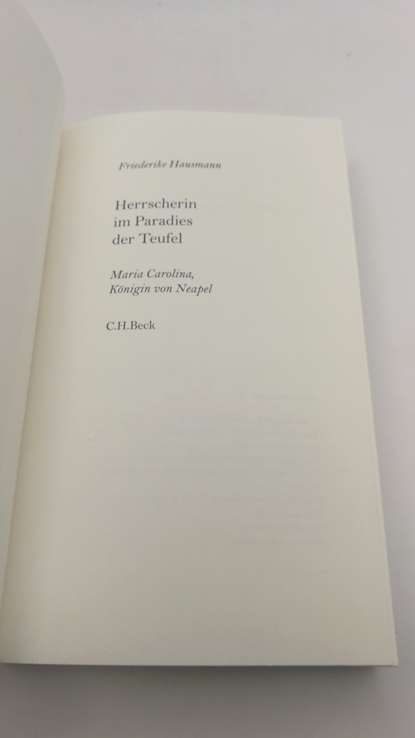 Hausmann, Friederike: Herrscherin im Paradies der Teufel Maria Carolina, Königin von Neapel