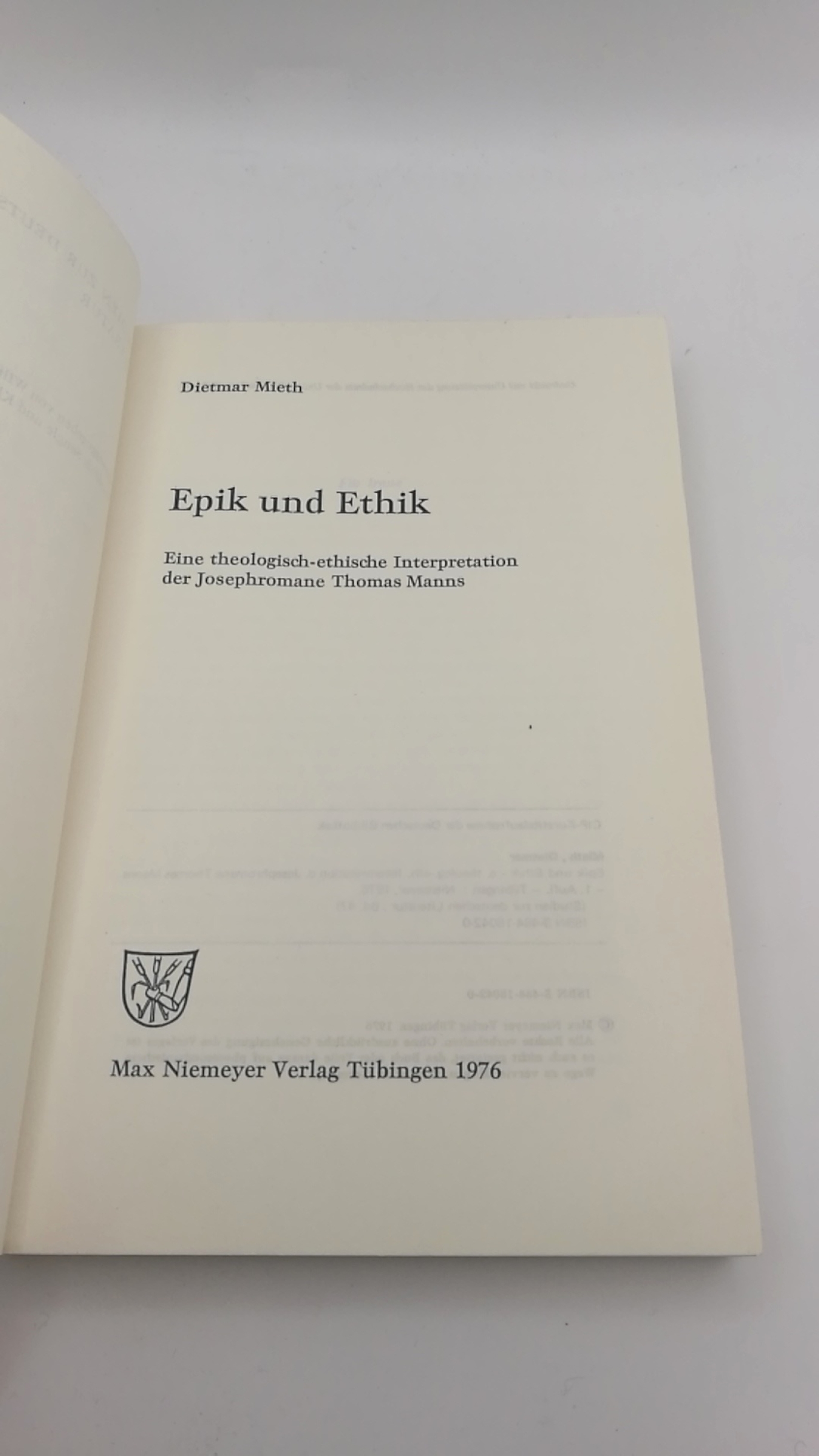 Mieth, Dietmar: Epik und Ethik E. theolisch-ethische Interpretation des Josephromane Thomas Manns