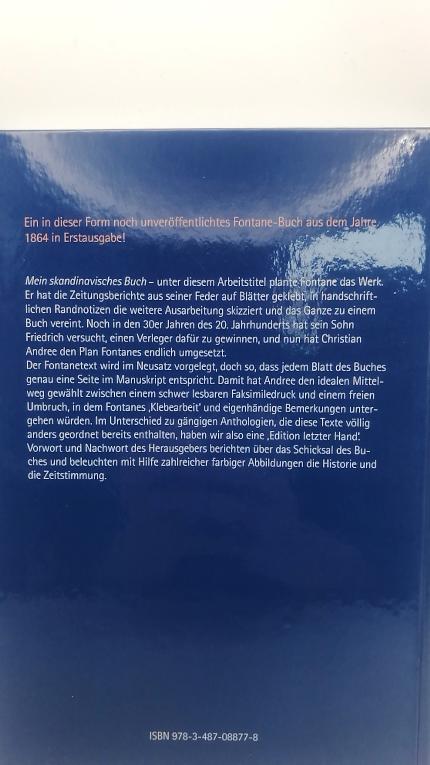 Fontane, Theodor (Verfasser): Mein skandinavisches Buch Reisen durch Dänemark, Jütland und Schleswig / Theodor Fontane; wiederentdeckt, herausgegeben, eingeleitet und mit einem Nachwort versehen von Christian Andree