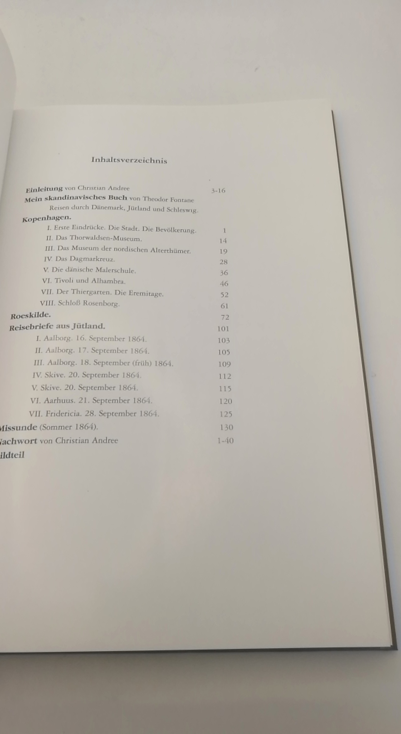 Fontane, Theodor (Verfasser): Mein skandinavisches Buch Reisen durch Dänemark, Jütland und Schleswig / Theodor Fontane; wiederentdeckt, herausgegeben, eingeleitet und mit einem Nachwort versehen von Christian Andree