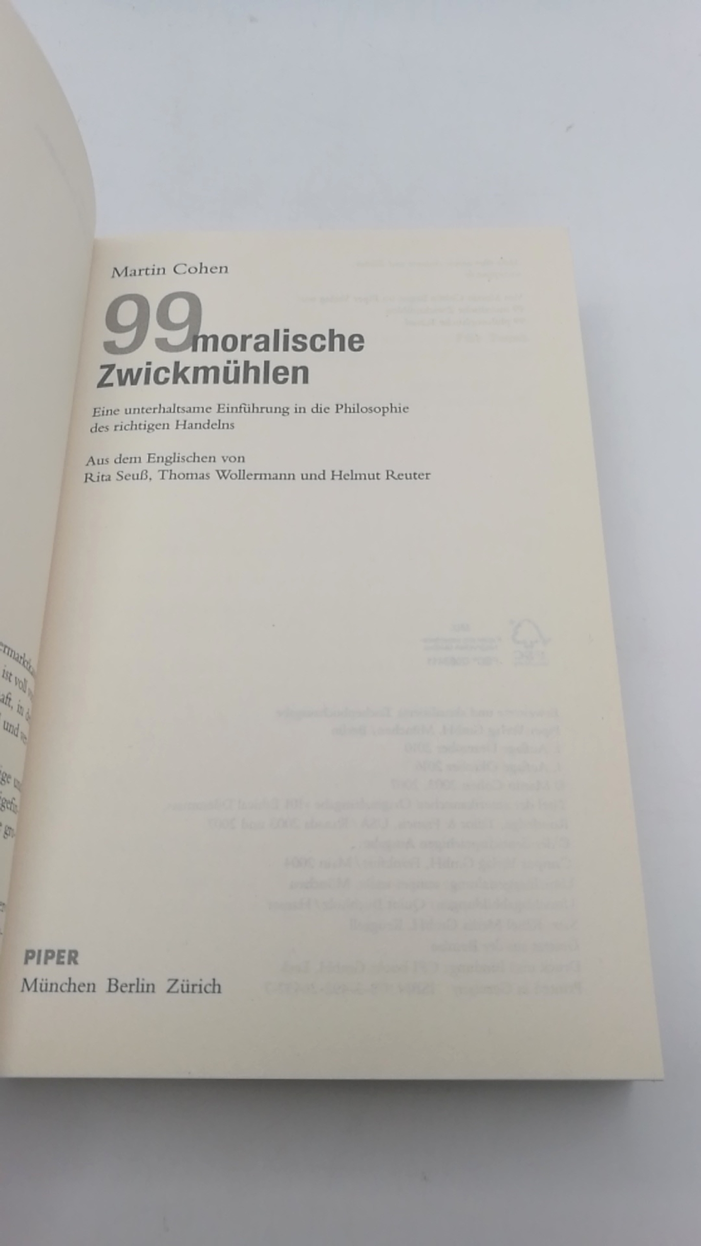 Cohen, Martin: 99 moralische Zwickmühlen Eine unterhaltsame Einführung in die Philosophie des richtigen Handelns