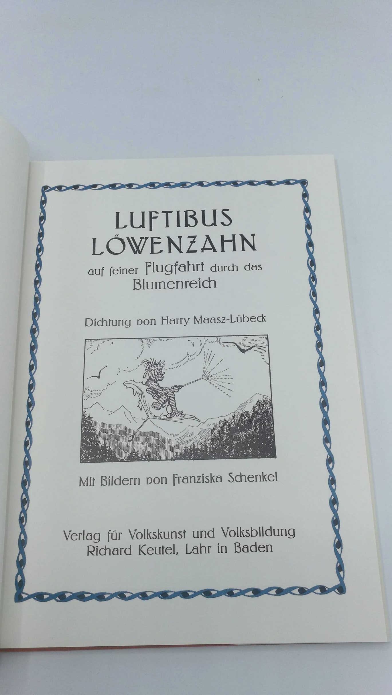 Maasz, Harry: Luftibus Löwenzahn auf seiner Flugfahrt durch das Blumenreich 