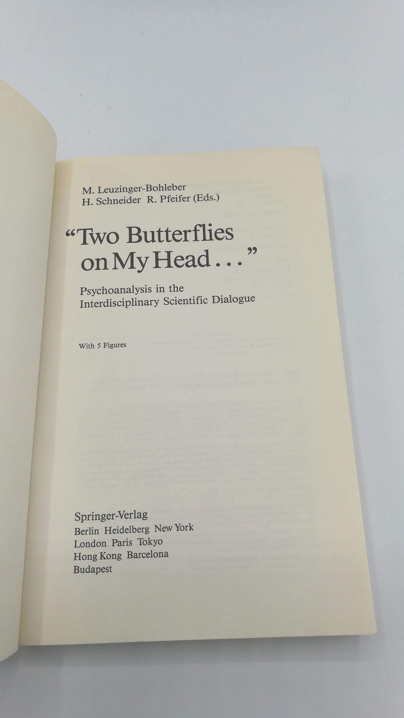 Leuzinger-Bohleber, Marianne (Hrsg.): "Two butterflies on my head ..." Psychoanalysis in the interdisciplinary scientific dialogue