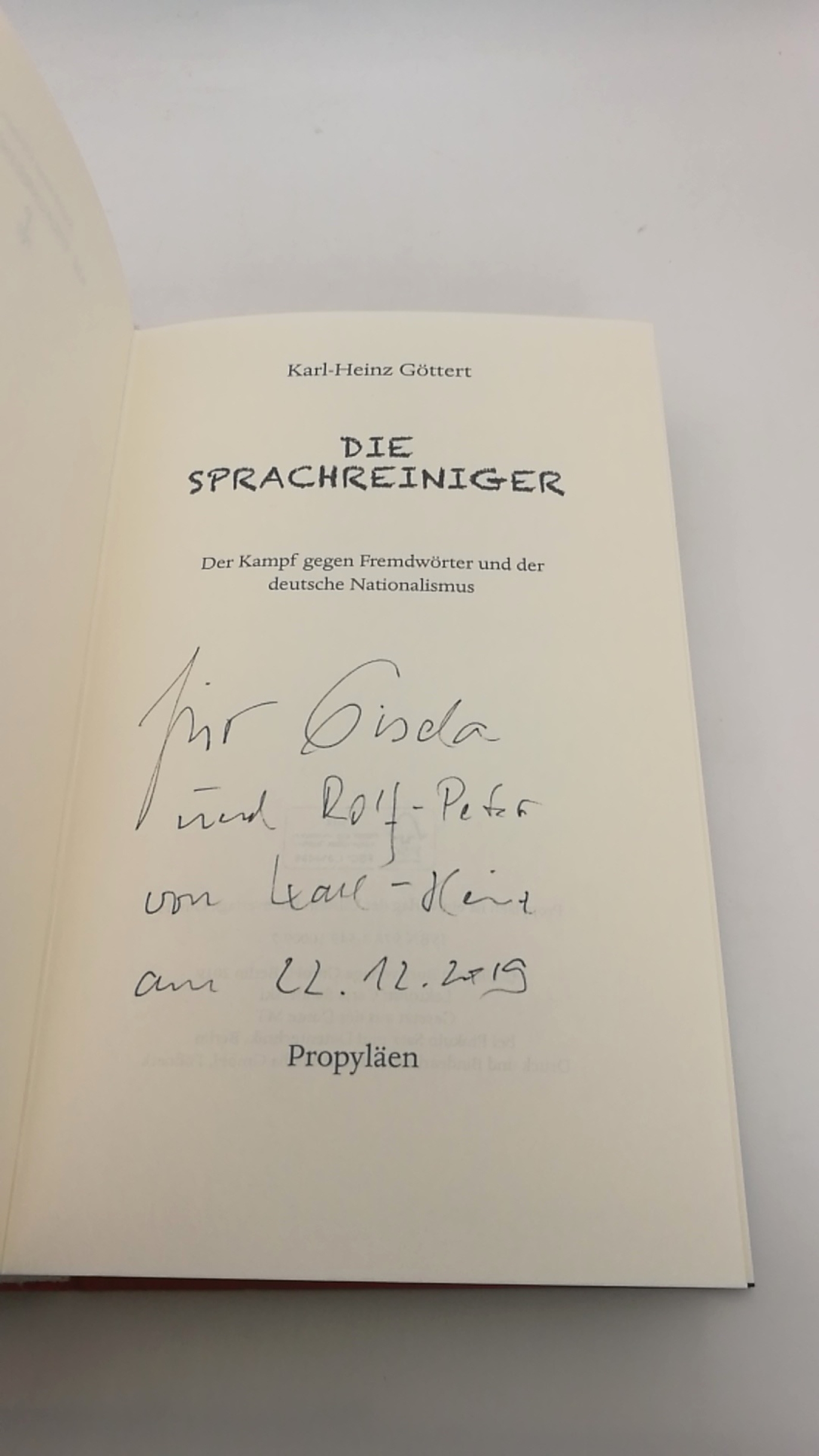 Göttert, Karl-Heinz: Die Sprachreiniger Der Kampf gegen Fremdwörter und der deutsche Nationalismus