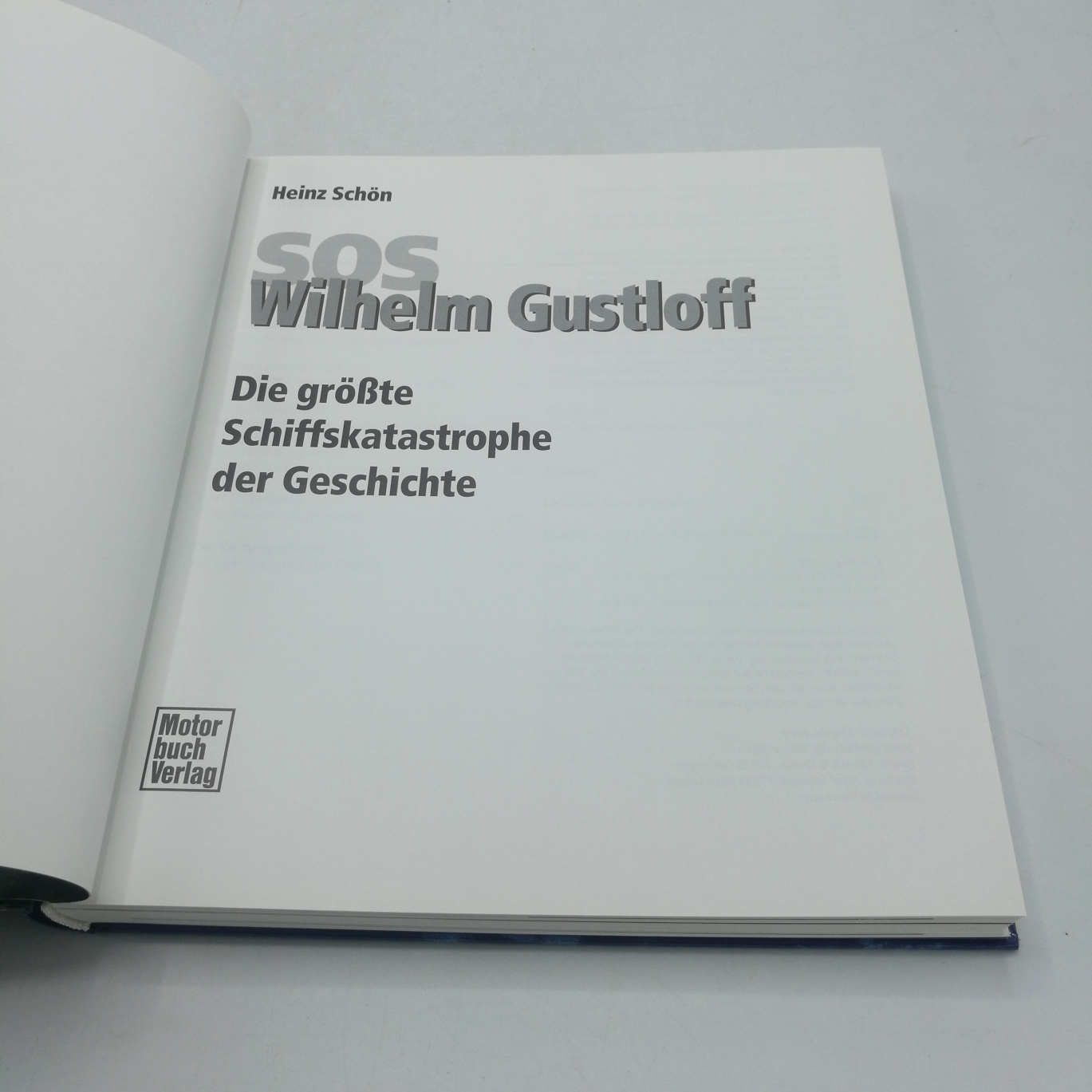 Schön, Heinz: SOS Wilhelm Gustloff Die größte Schiffskatastrophe der Geschichte