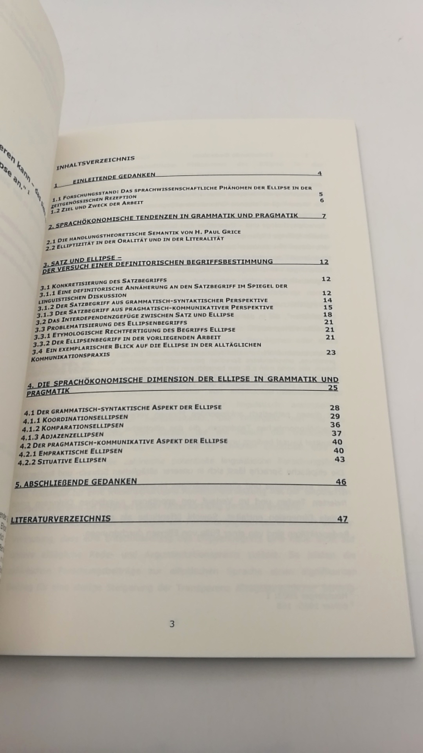 Schildgen, Andrea Elisabeth: Die Relevanz der Ellipse in der alltäglichen Kommunikationspraxis Das sprachökonomische Phänomen der Ellipse aus grammatisch-syntaktischer und pragmatisch-kommunikativer Perspektive