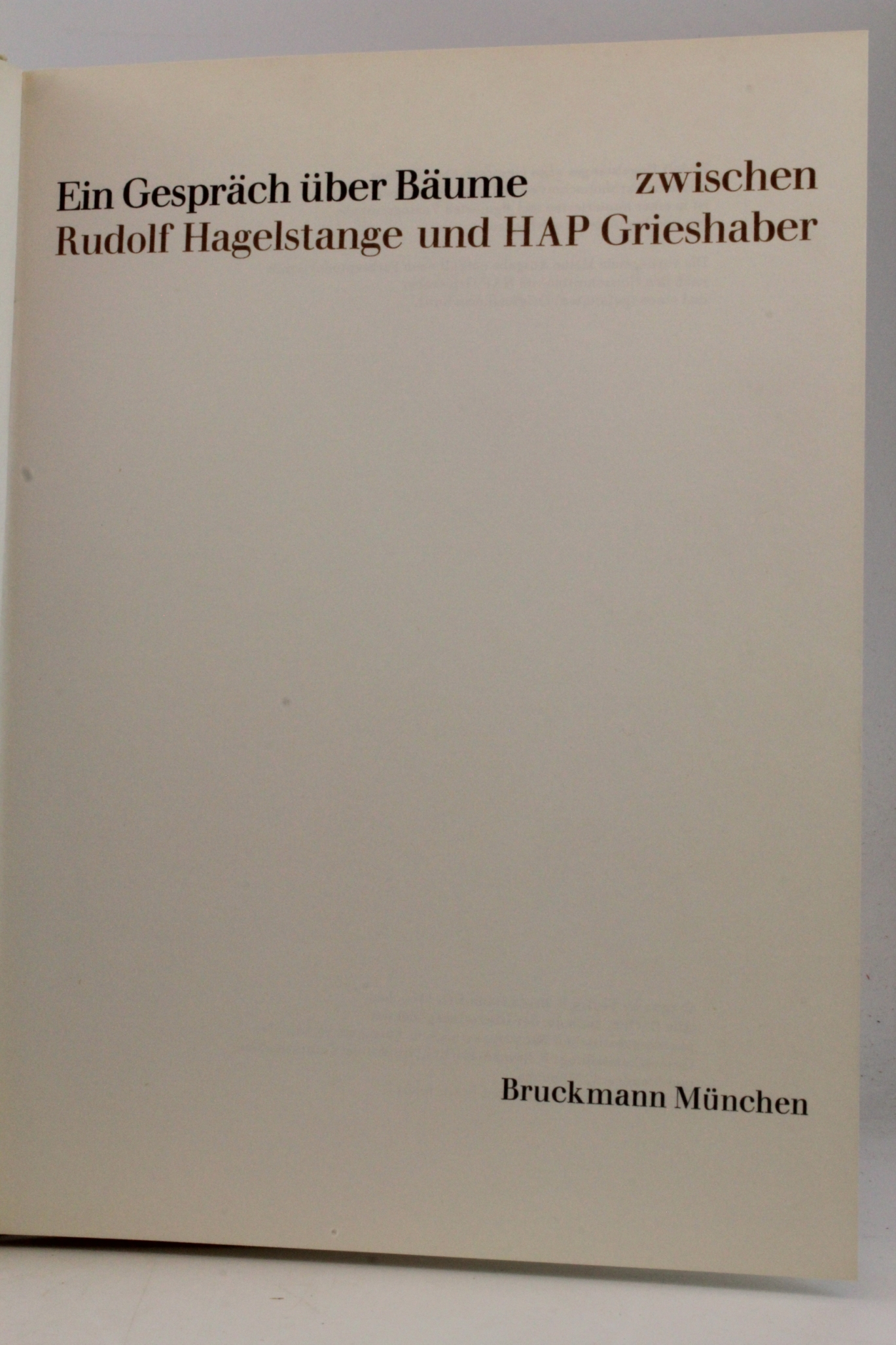 Hagelstange, Rudolf; Grieshaber, HAP: Ein Gespräch über Bäume 