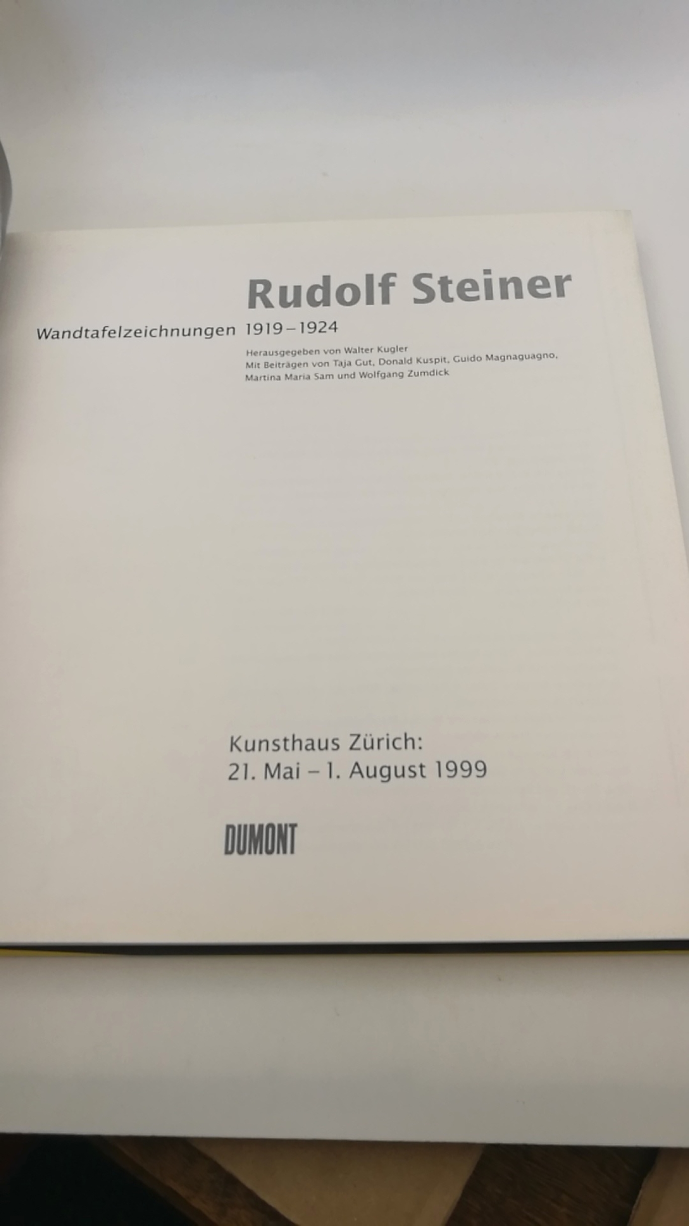 Kugler, Walter (Hrsg.): Rudolf Steiner, Wandtafelzeichnungen 1919 - 1924 Anläßlich der Ausstellung "Rudolf Steiner - Andrej Belyi - Joseph Beuys - Emma Kunz. Richtkräfte für das 21. Jahrhundert" im Kunsthaus Zürich vom 21. Mai - 1. August 1999]