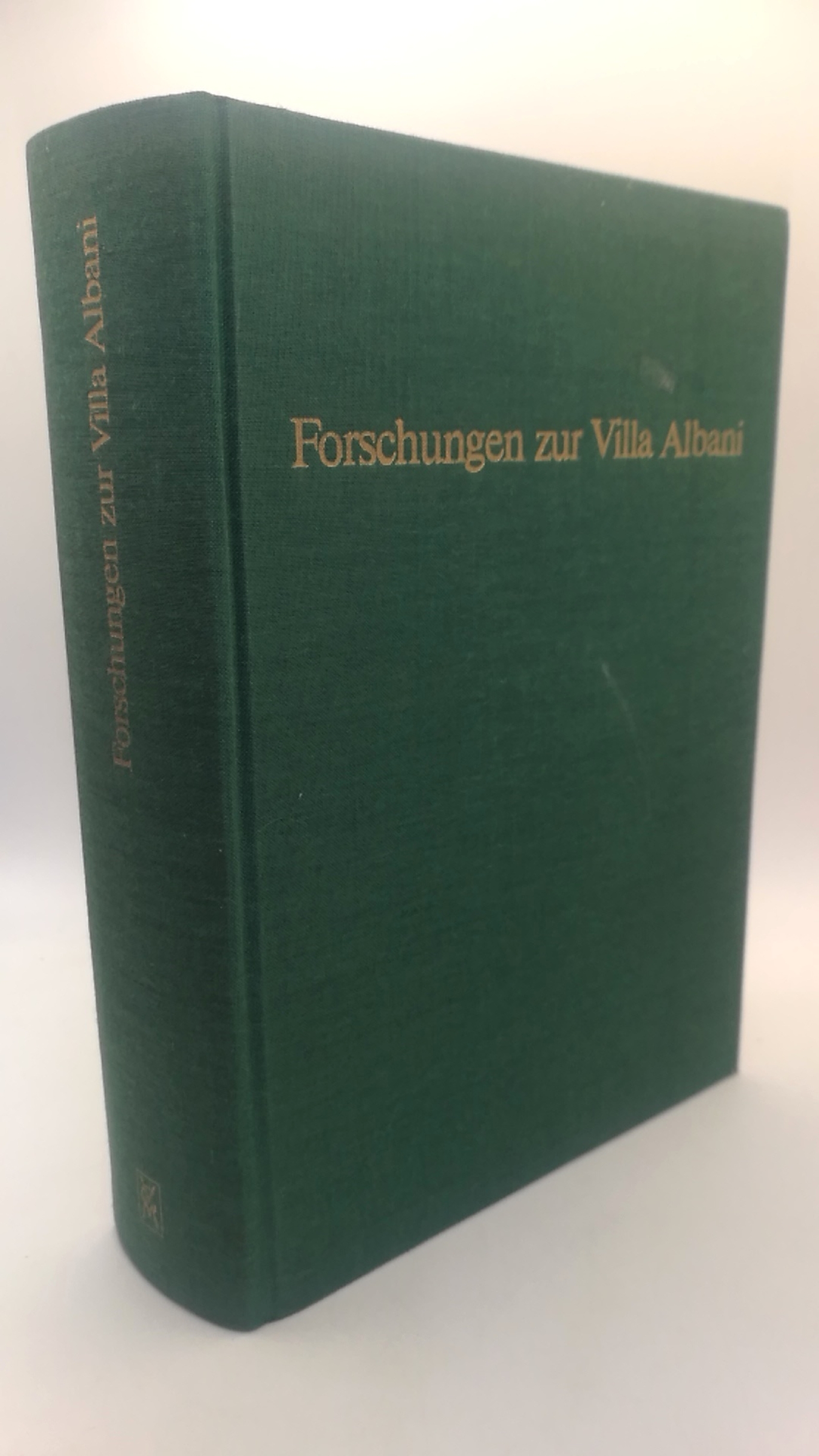 Beck, Herbert (Herausgeber): Forschungen zur Villa Albani Antike Kunst und die Epoche der Aufklärung