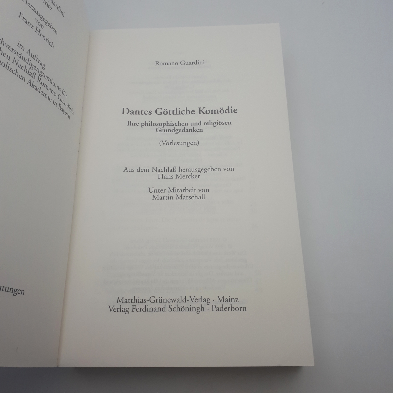 Mercker, Hans (Herausgeber): Guardini, Romano WerkeTeil: Sachbereich Gestalt- und Werkdeutungen / Dantes Göttliche Komödie : ihre philosophischen und religiösen Grundgedanken; (Vorlesungen)