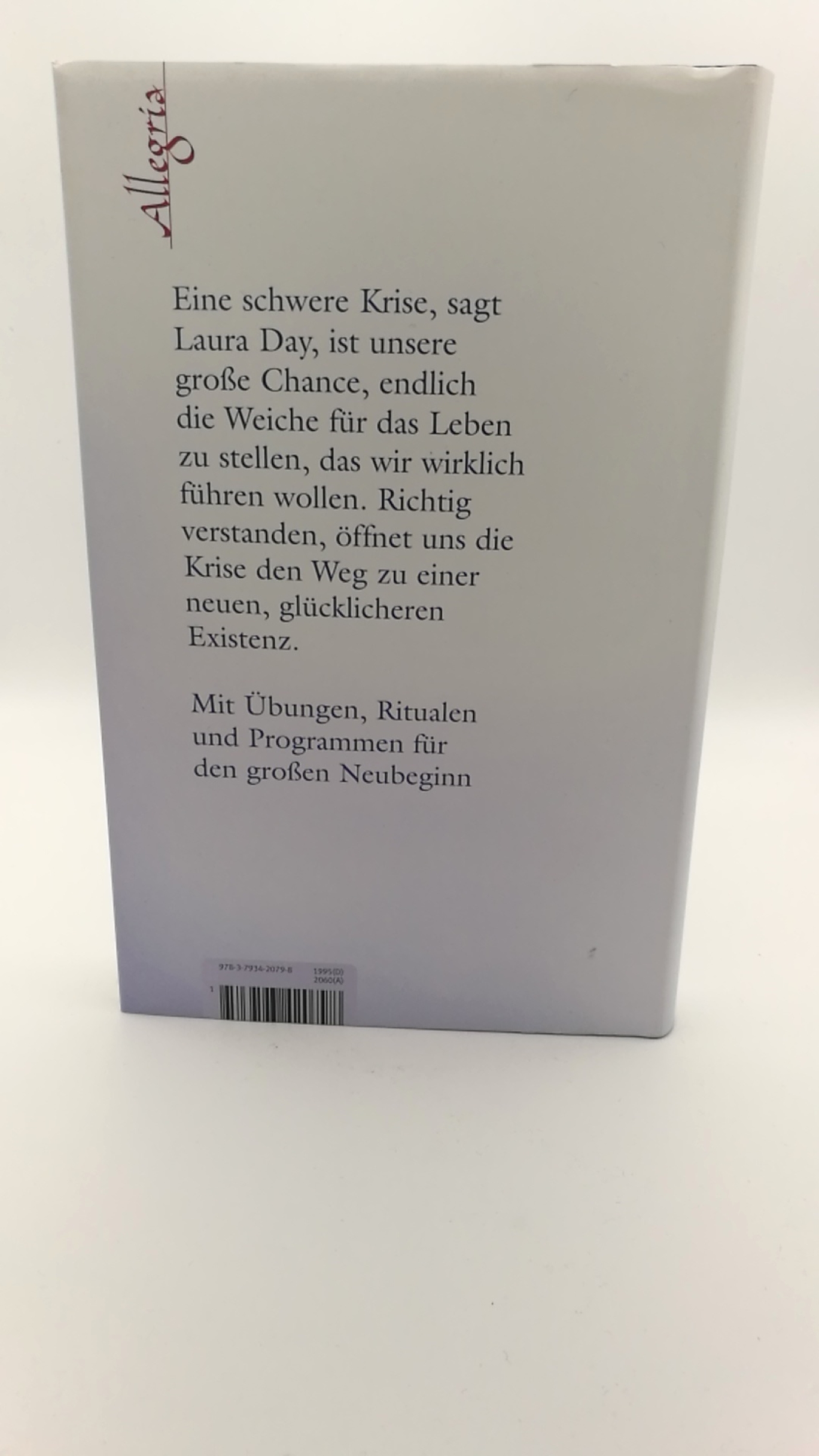 Day, Laura (Verfasser): Willkommen in der Krise Ihre Chance für ein neues Leben / Laura Day. Aus dem Amerikan. übers. von Daniela Schenker