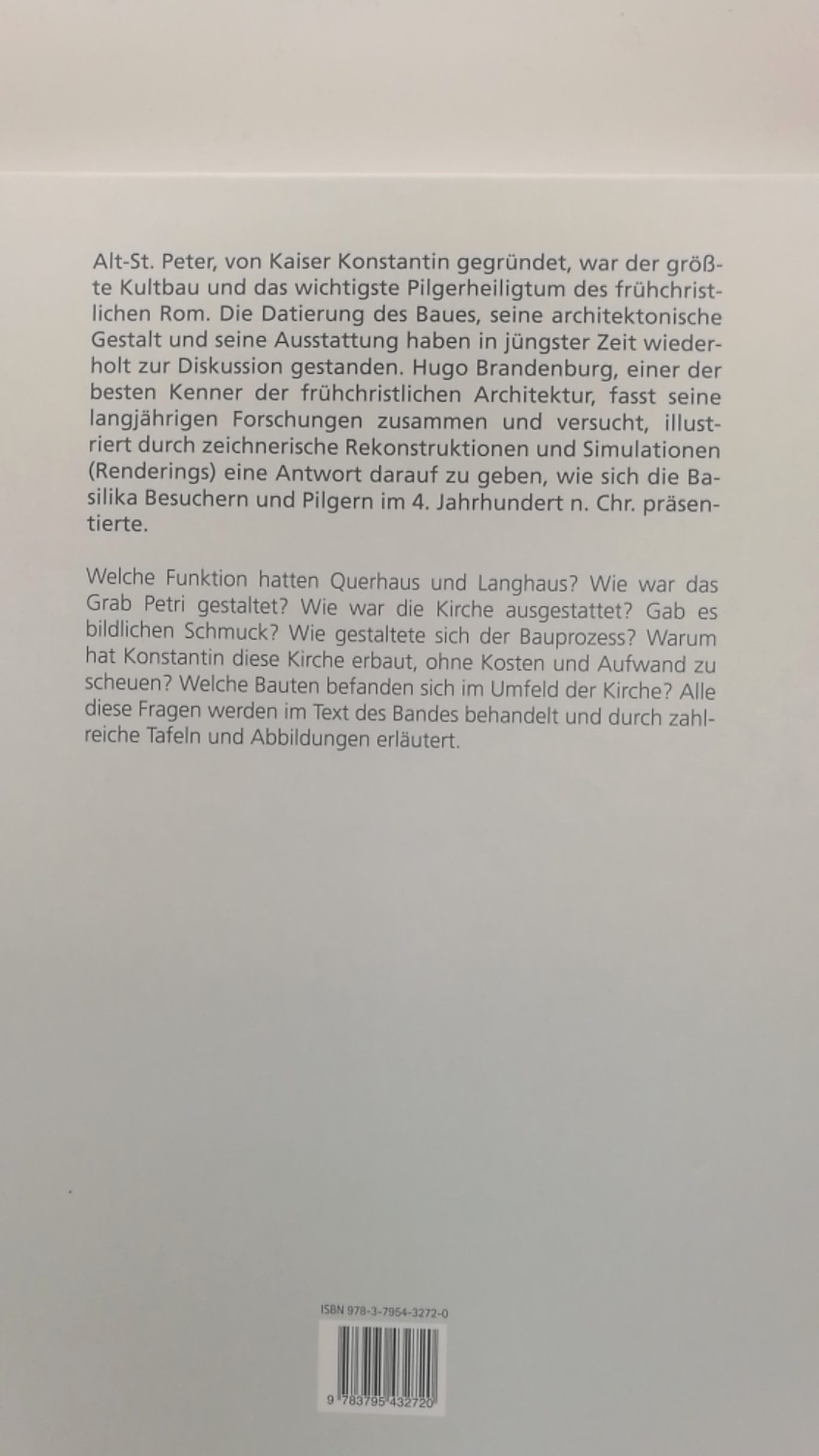 Brandenburg, Hugo (Verfasser): Die konstantinische Petersbasilika am Vatikan in Rom Anmerkungen zu ihrer Chronologie, Architektur und Ausstattung / Hugo Brandenburg