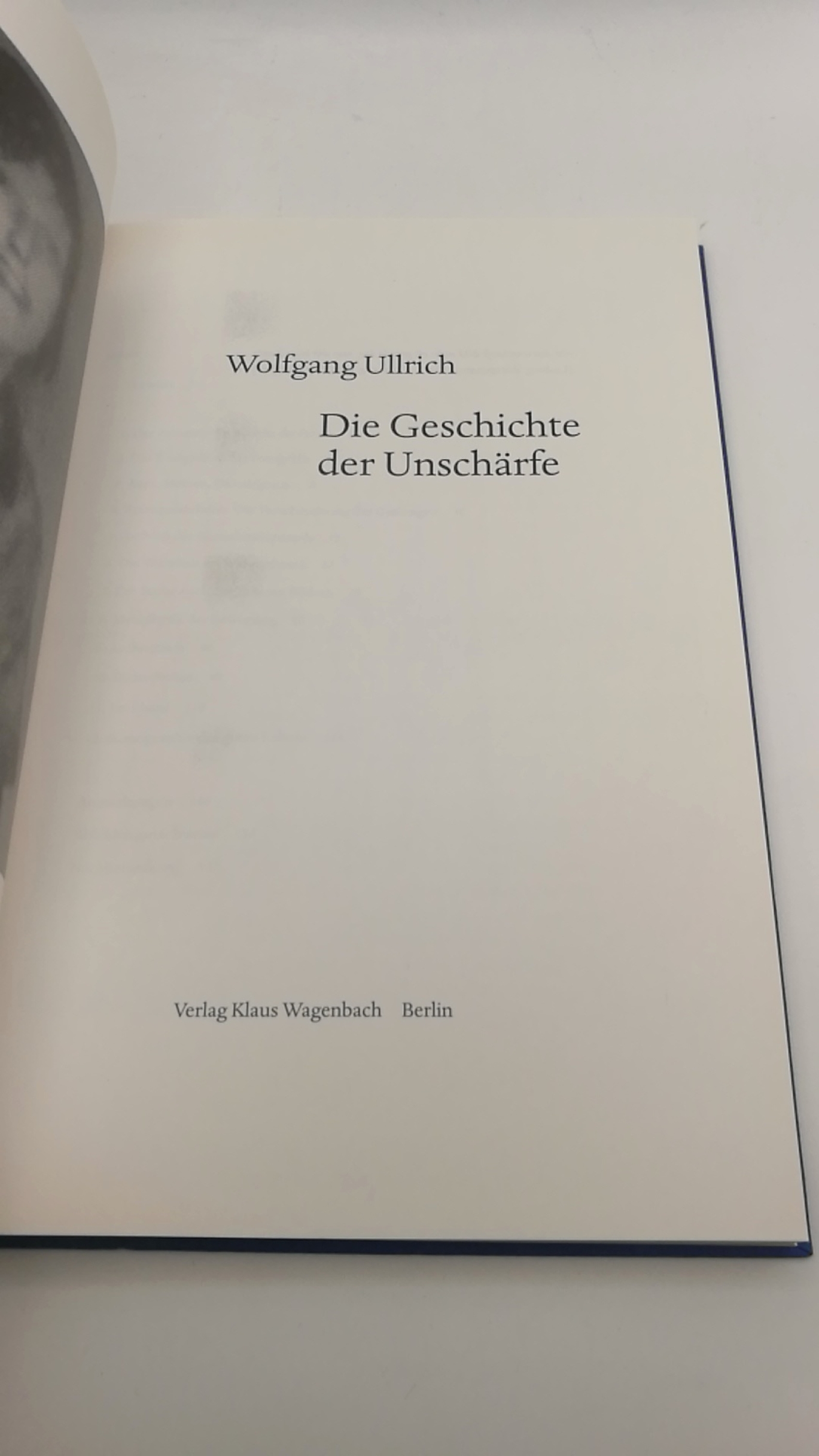 Ullrich, Wolfgang: Die Geschichte der Unschärfe 