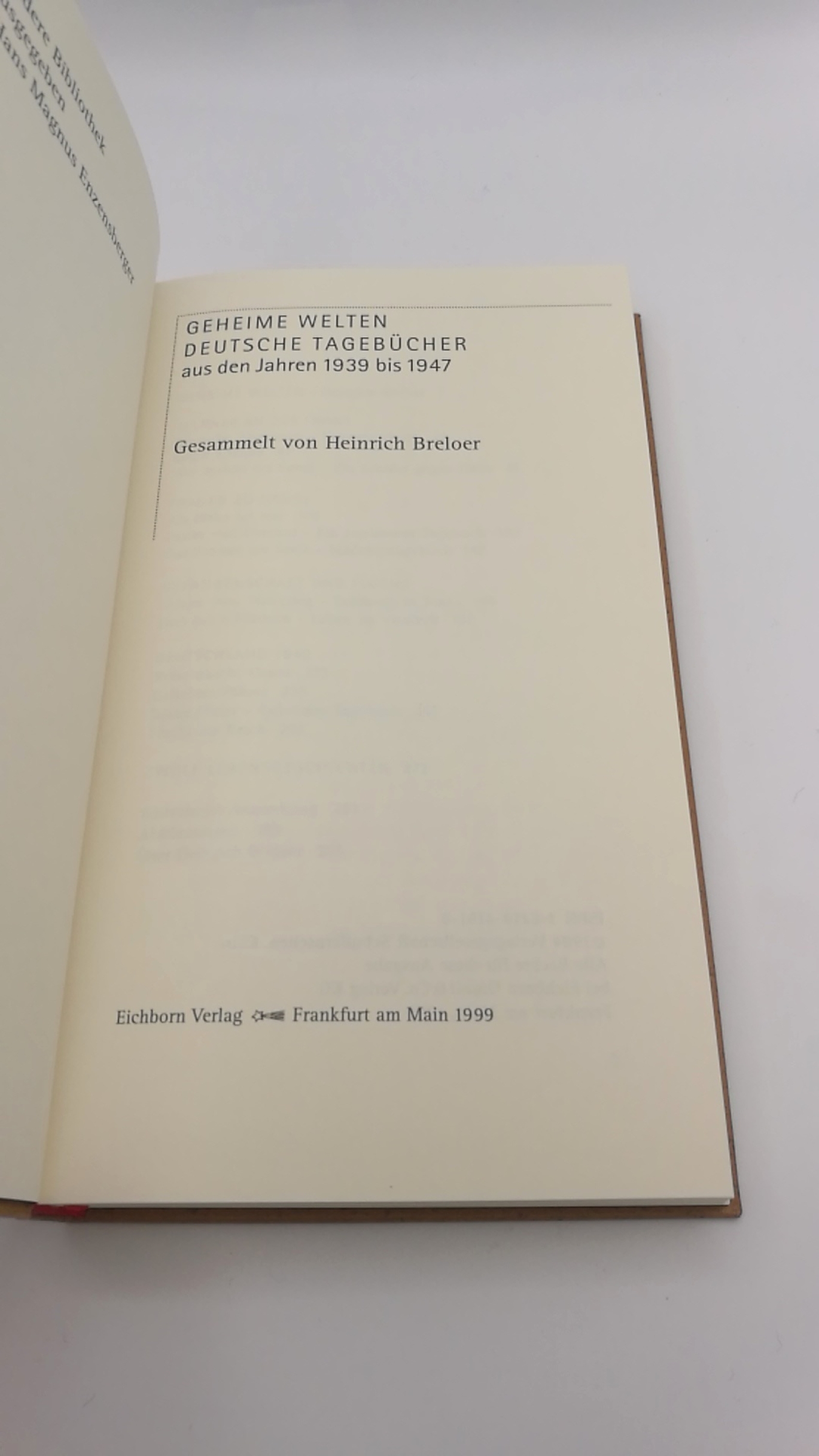 Breloer, Heinrich (Herausgeber): Geheime Welten Deutsche Tagebücher aus den Jahren 1939 bis 1947