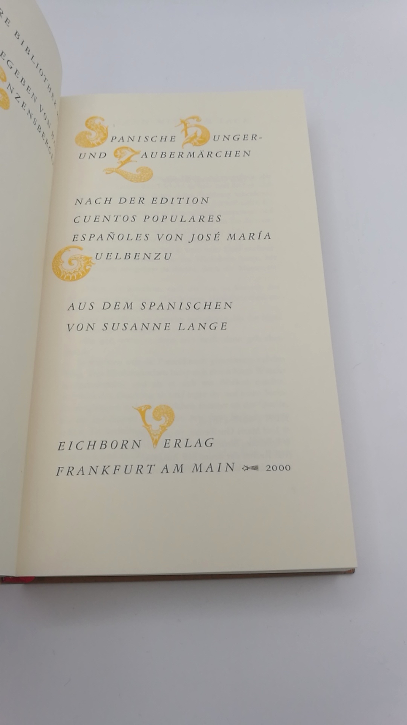 Guelbenzu, Jose M. (Herausgeber): Spanische Hunger- und Zaubermärchen Nach der Edition Cuentos populares espanoles von Jose Maria Uelbenzu