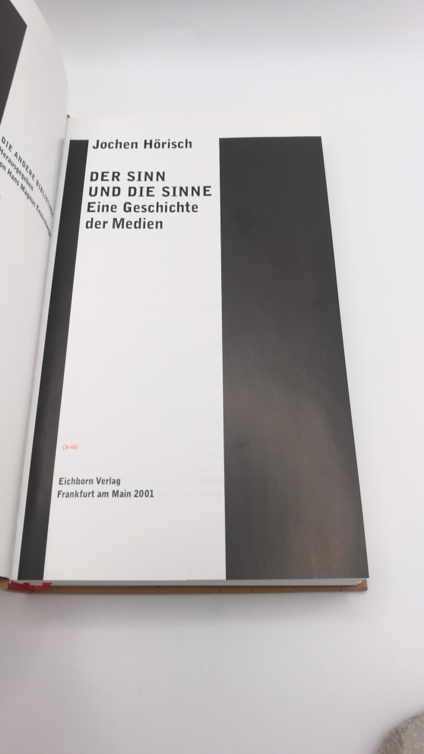 Hörisch, Jochen: Der Sinn und die Sinne Eine Geschichte der Medien