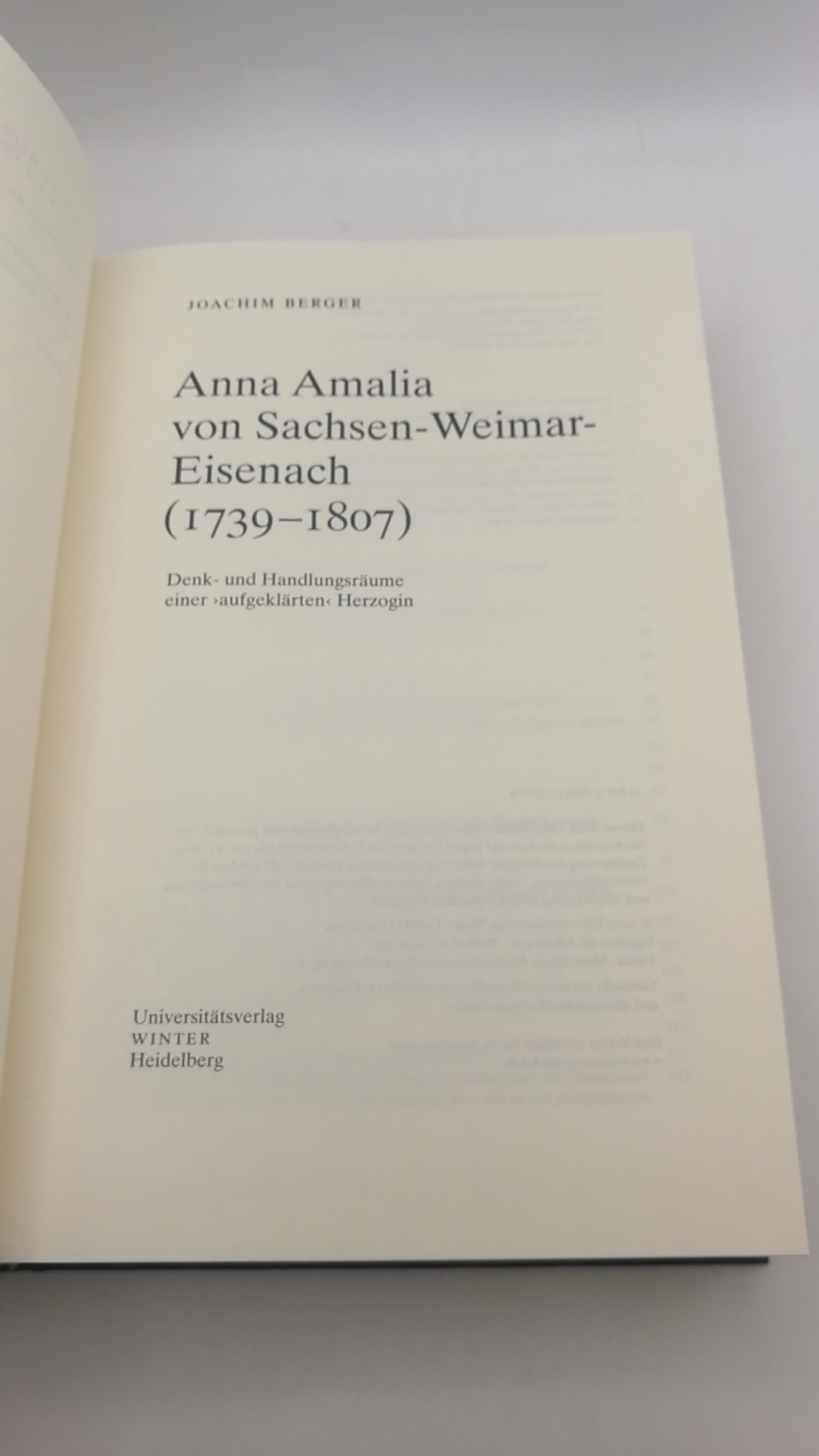 Berger, Joachim: Anna Amalia von Sachsen-Weimar-Eisenach (1739 - 1807) Denk- und Handlungsräume einer "aufgeklärten" Herzogin