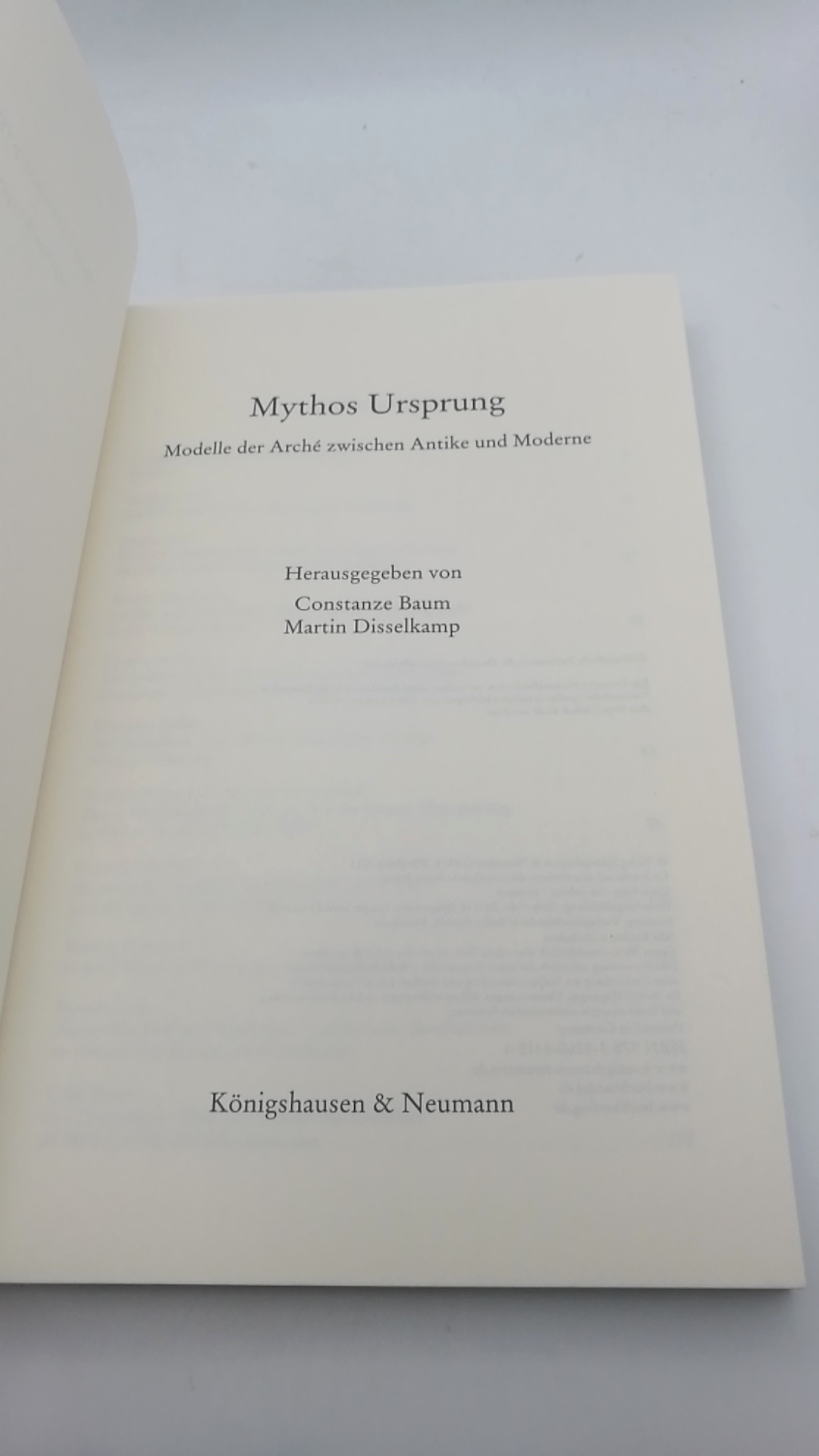 Baum, Constanze: Mythos Ursprung Modelle der ArchÃ© zwischen Antike und Moderne / hrsg. von Constanze Baum; Martin Disselkamp