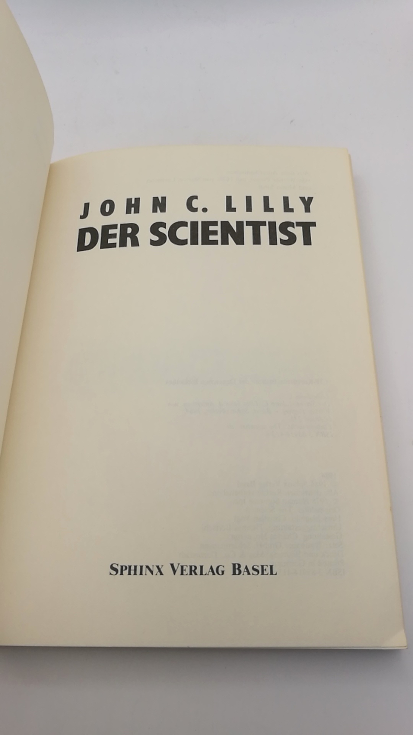 Lilly, John Cunningham: Der Scientist 