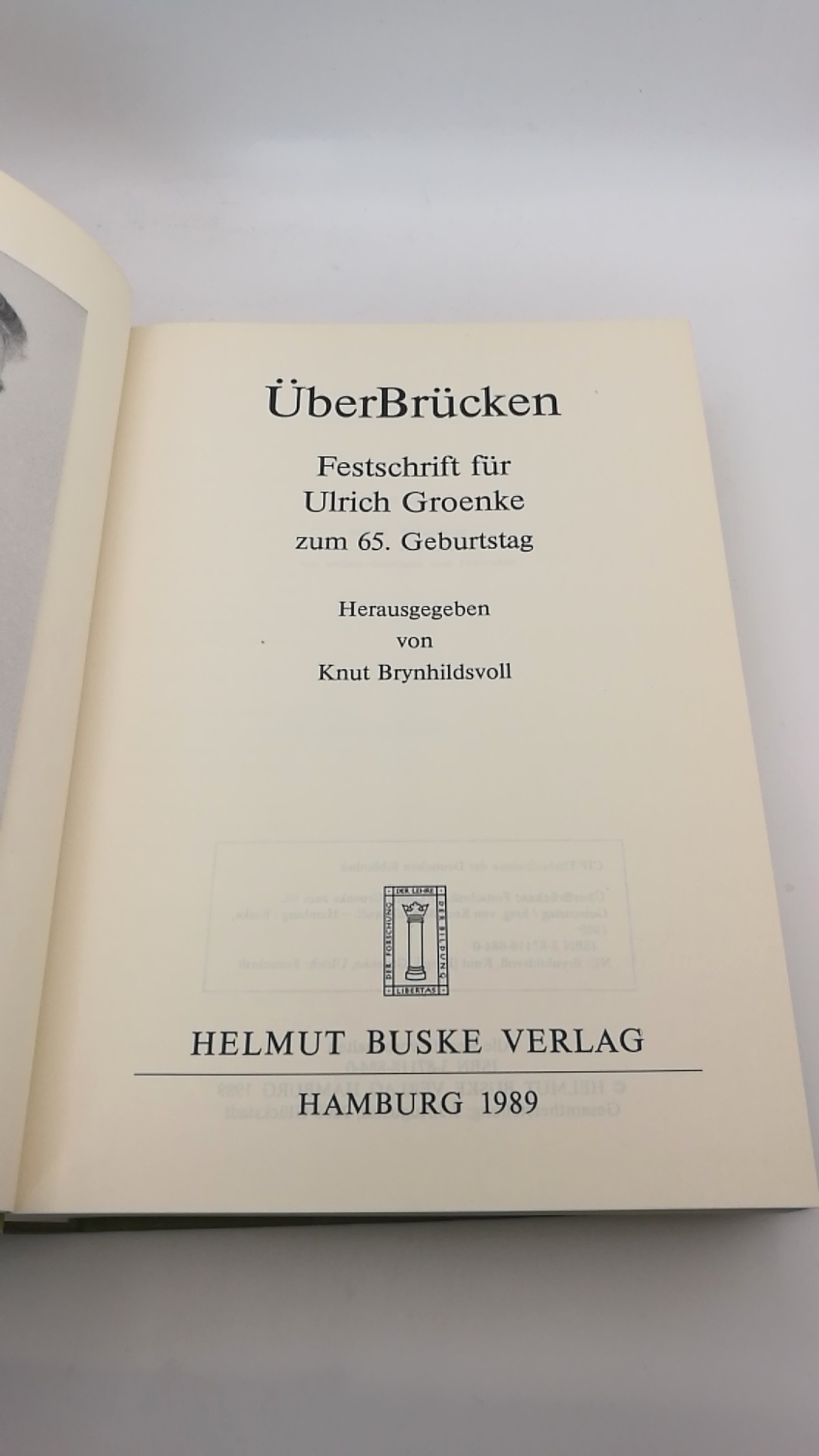 Brynhildsvoll, Knut [Hrsg.]Groenke, Ulrich [gefeierte Person]: ÜberBrücken Festschrift für Ulrich Groenke zum 65. Geburtstag / hrsg. von Knut Brynhildsvoll