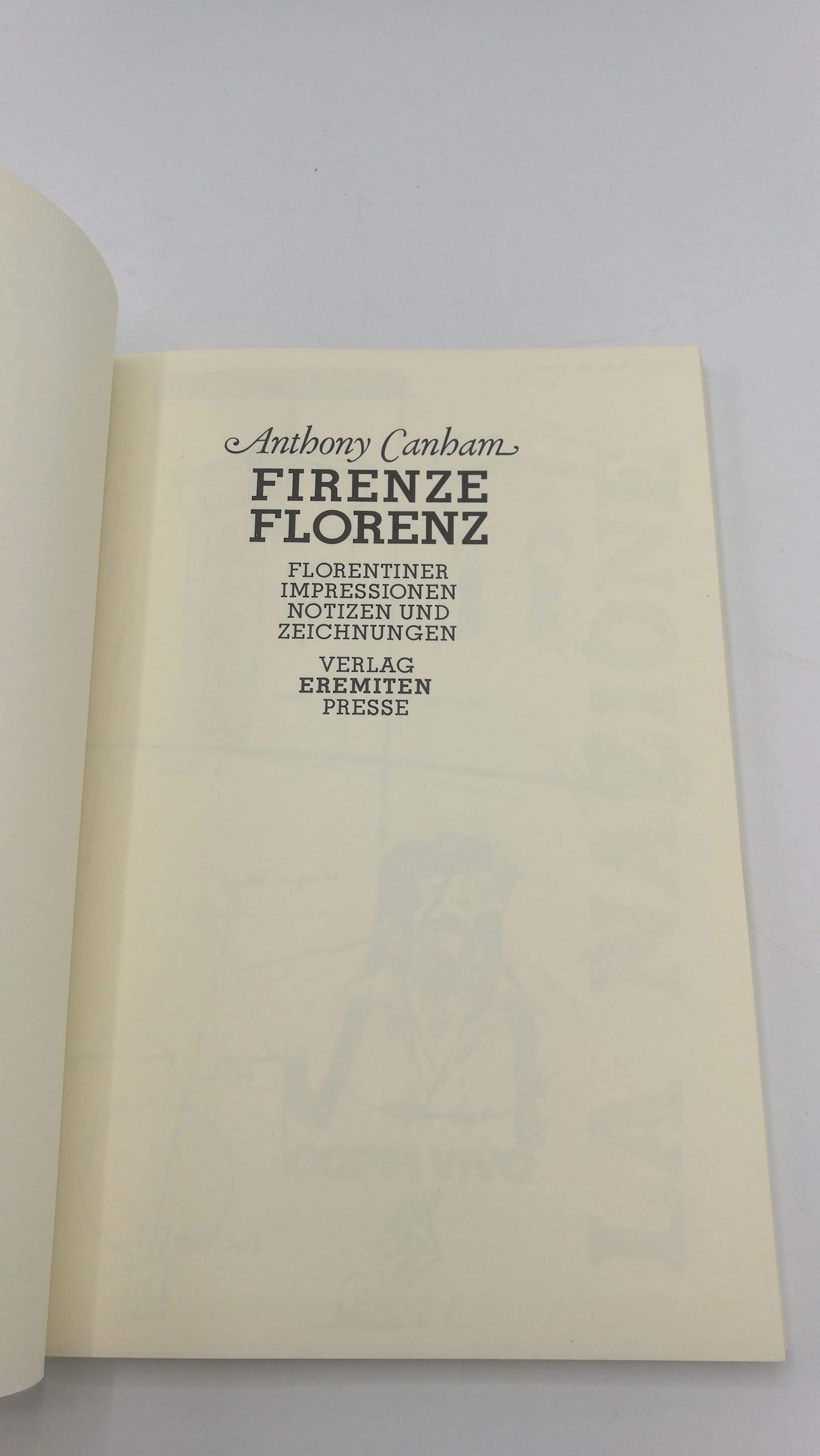 Canham, Anthony: Firenze. Florenz Florentiner Impressionen, Notizen u. Zeichn. = Florenz