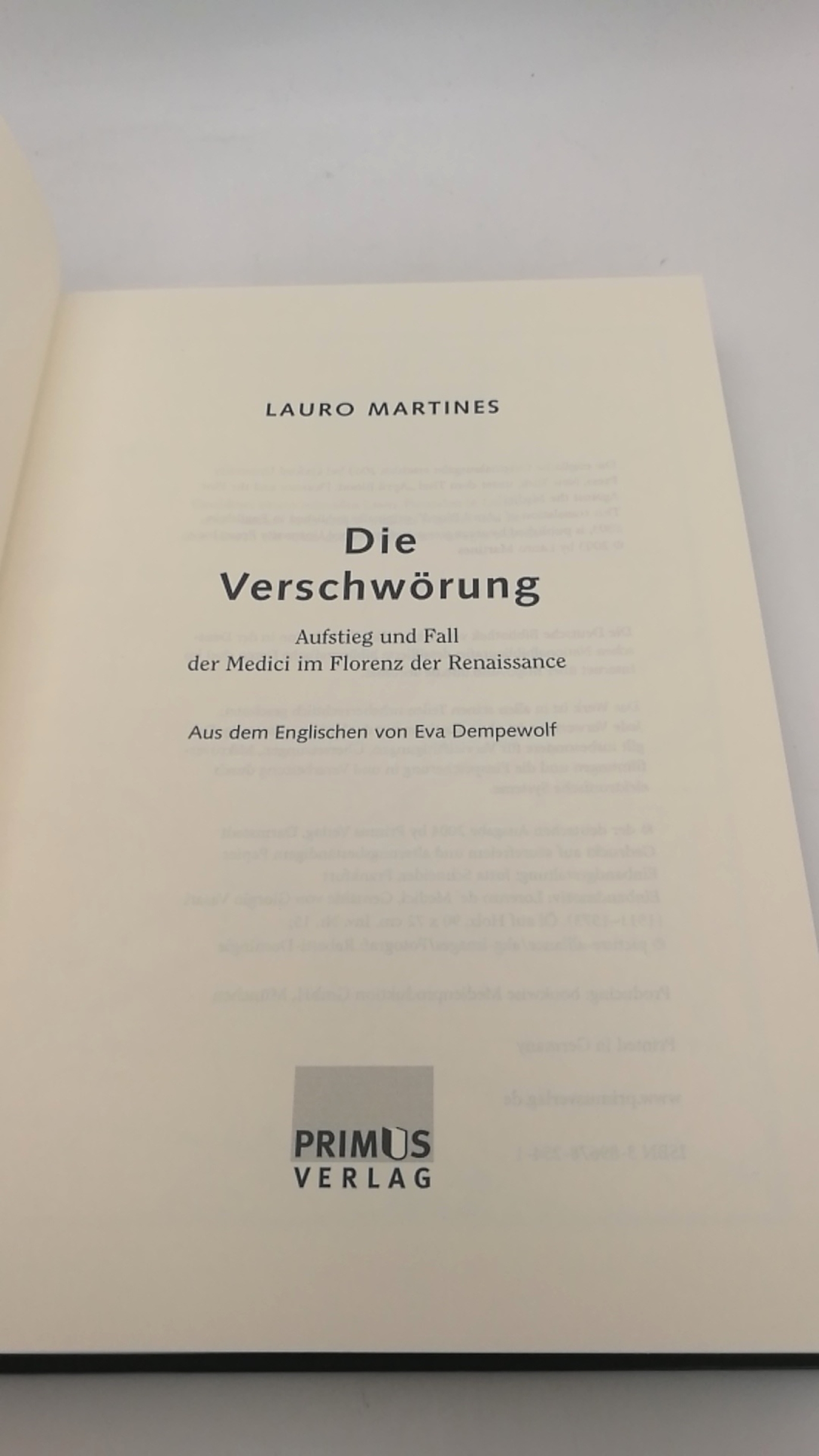 Martines, Lauro (Verfasser): Die Verschwörung Aufstieg und Fall der Medici im Florenz der Renaissance / Lauro Martines. Aus dem Engl. von Eva Dempewolf