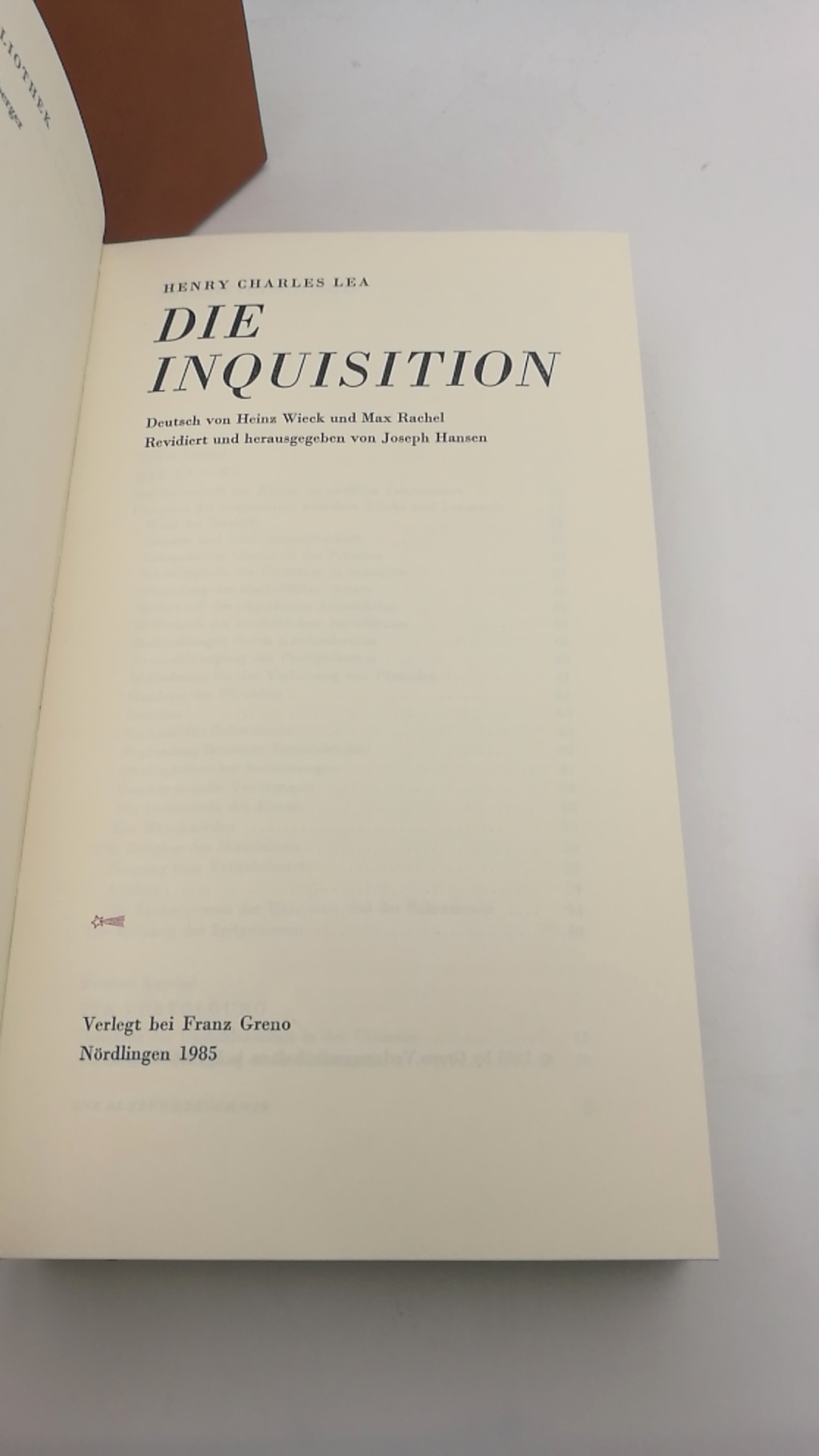 Lea, Henry Charles: Die Inquisition Deutsch von Heinz Wieck und Max Rachel. Revidiert und herausgegeben von Joseph Hansen.