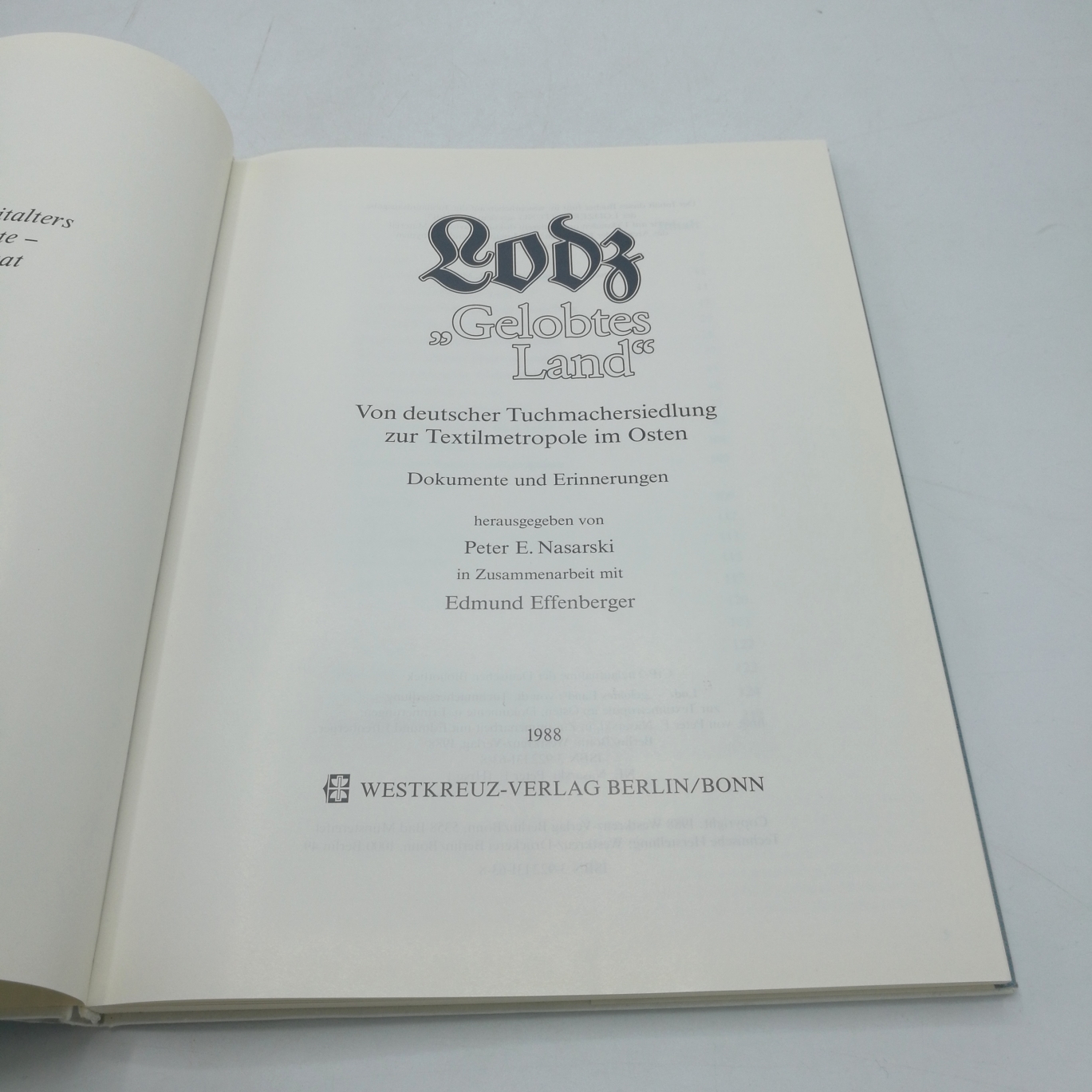 Nasarski, Peter (Herausgeber): Lodz - "gelobtes Land" Von deutscher Tuchmachersiedlung zur Textilmetropole im Osten. Dokumente und Erinnerungen