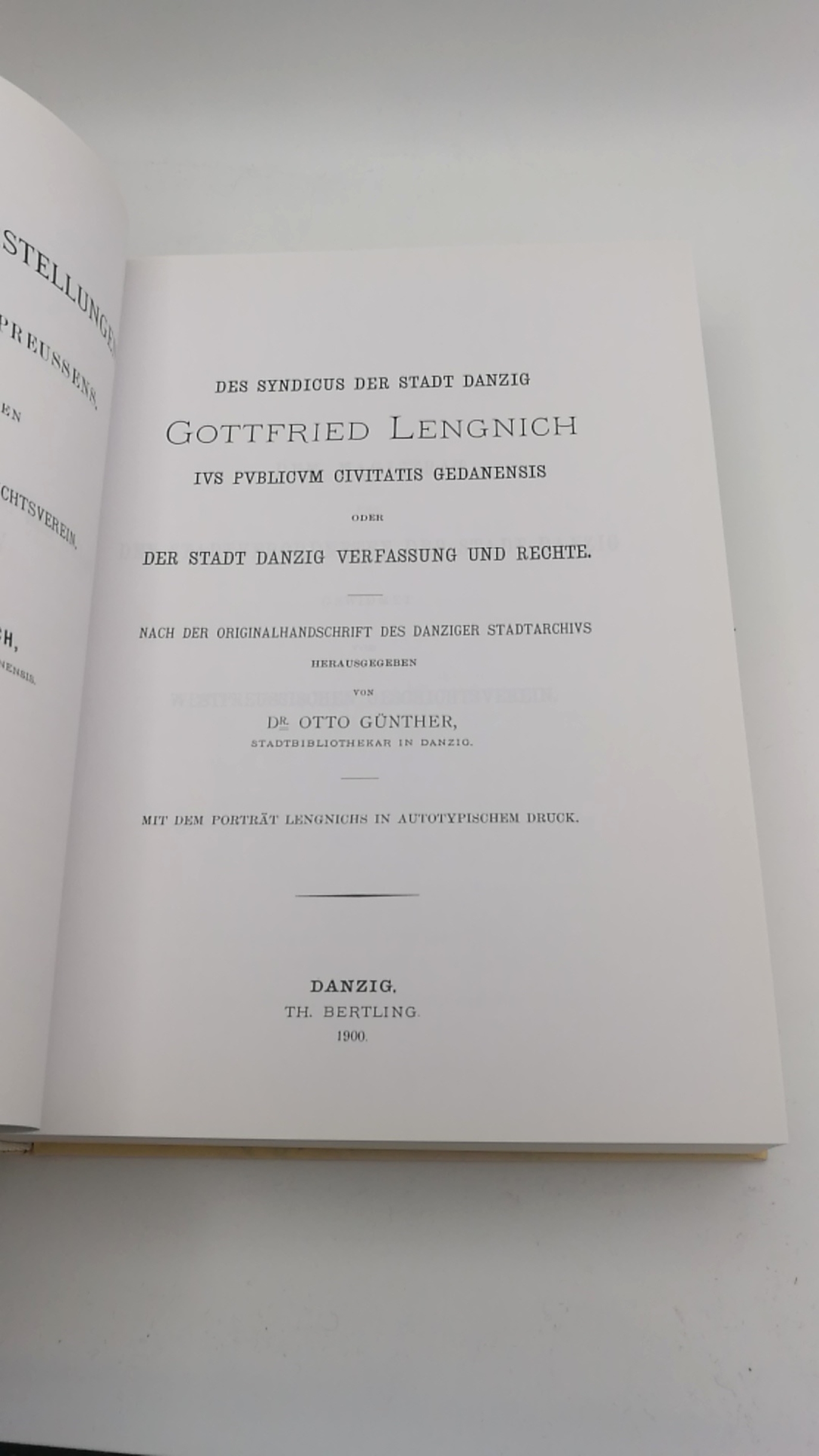 Lengnich, Gottfried: Jus publicum civitatis Gedanensis. Der Stadt Danzig Verfassung und Rechte 1769. Quellen und Darstellungen zur Geschichte Westpreussem. Nr. 1