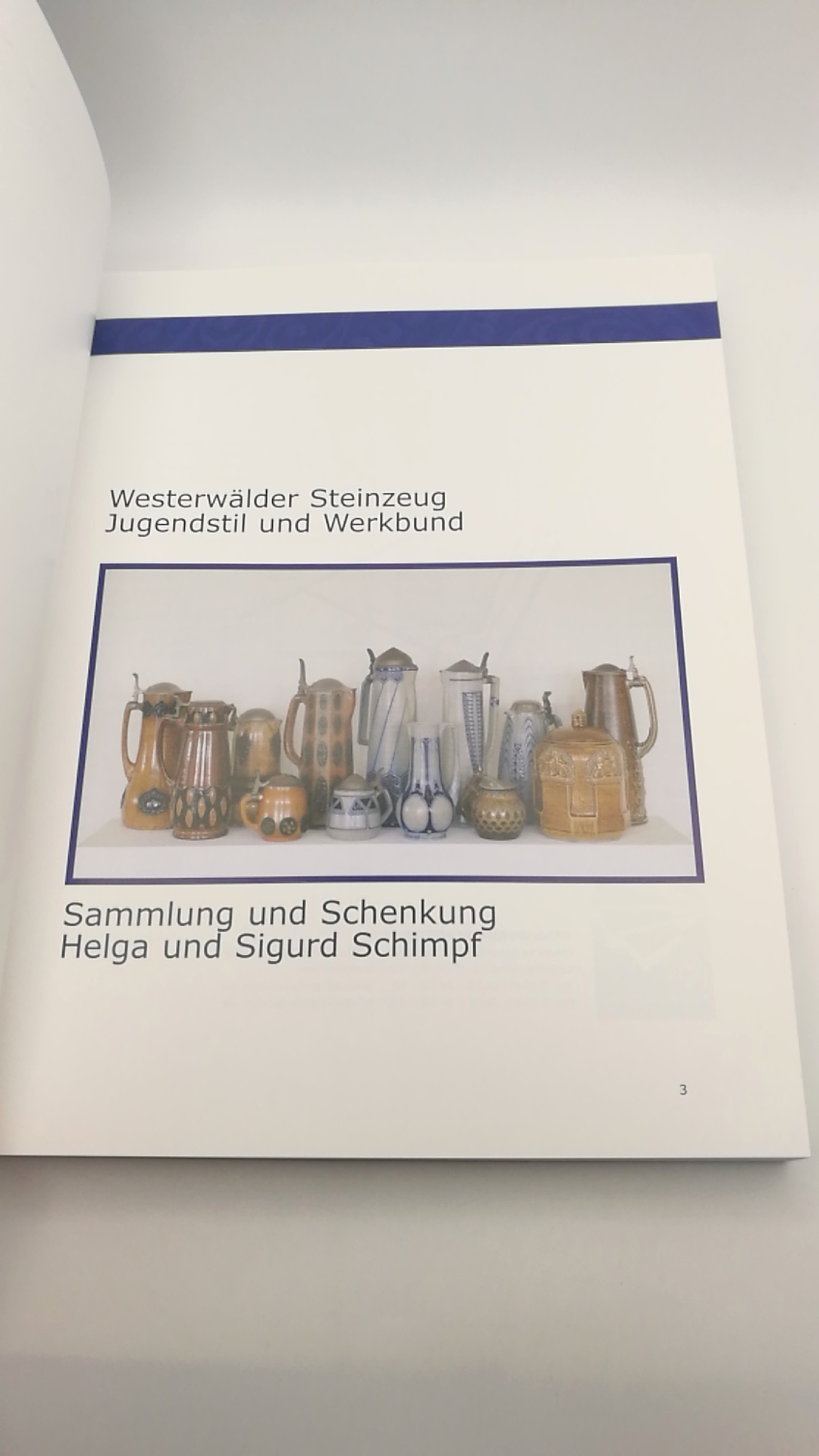 Gass, Monika (Herausgeber): Westerwälder Steinzeug, Jugendstil und Werkbund Sammlung und Schenkung Helga und Sigurd Schimpf