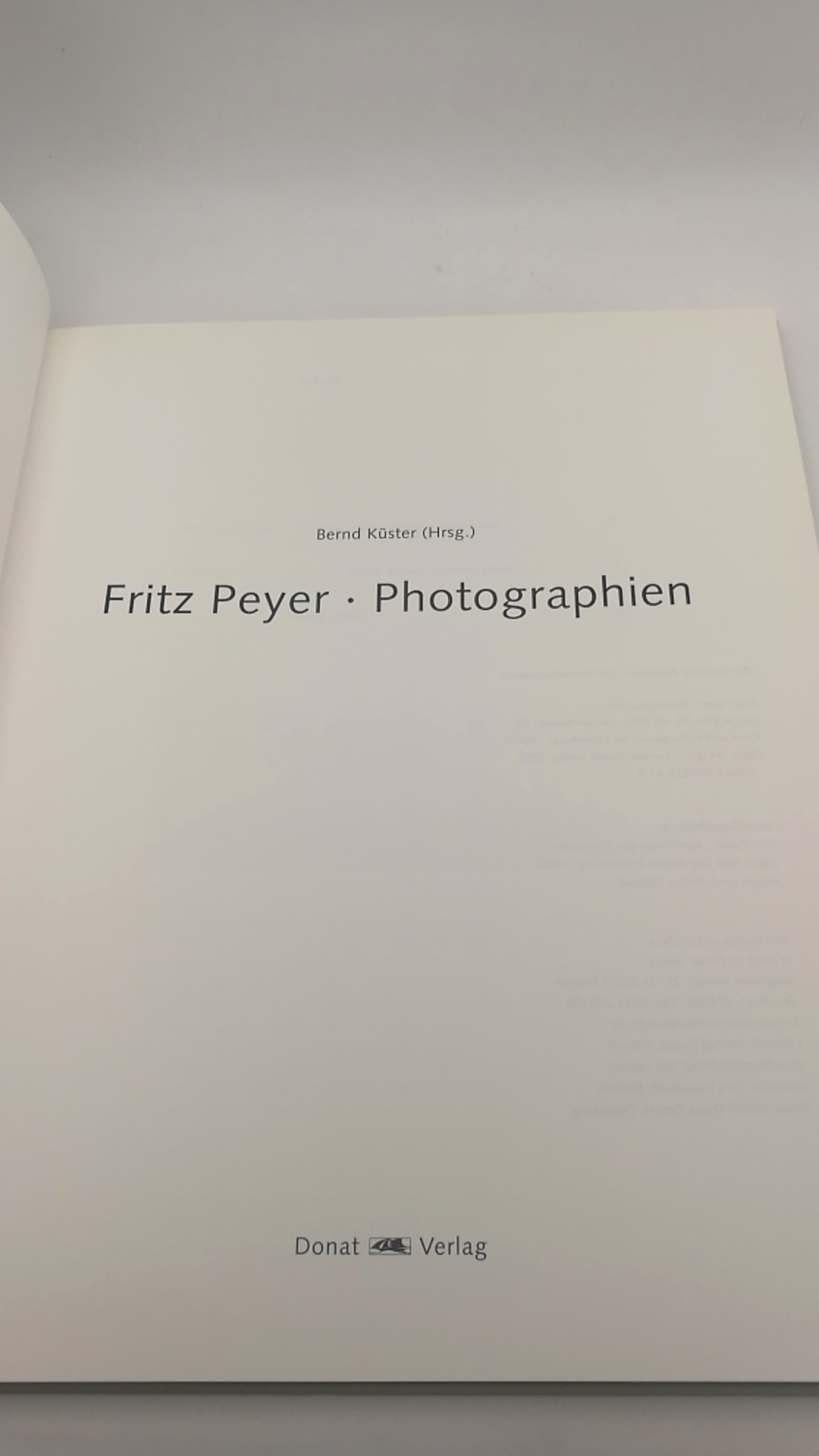 Peyer, Fritz: Fritz Peyer - Photographien 26. Mai bis 28. Juli 2002, Landesmuseum für Kunst und Kulturgeschichte Oldenburg