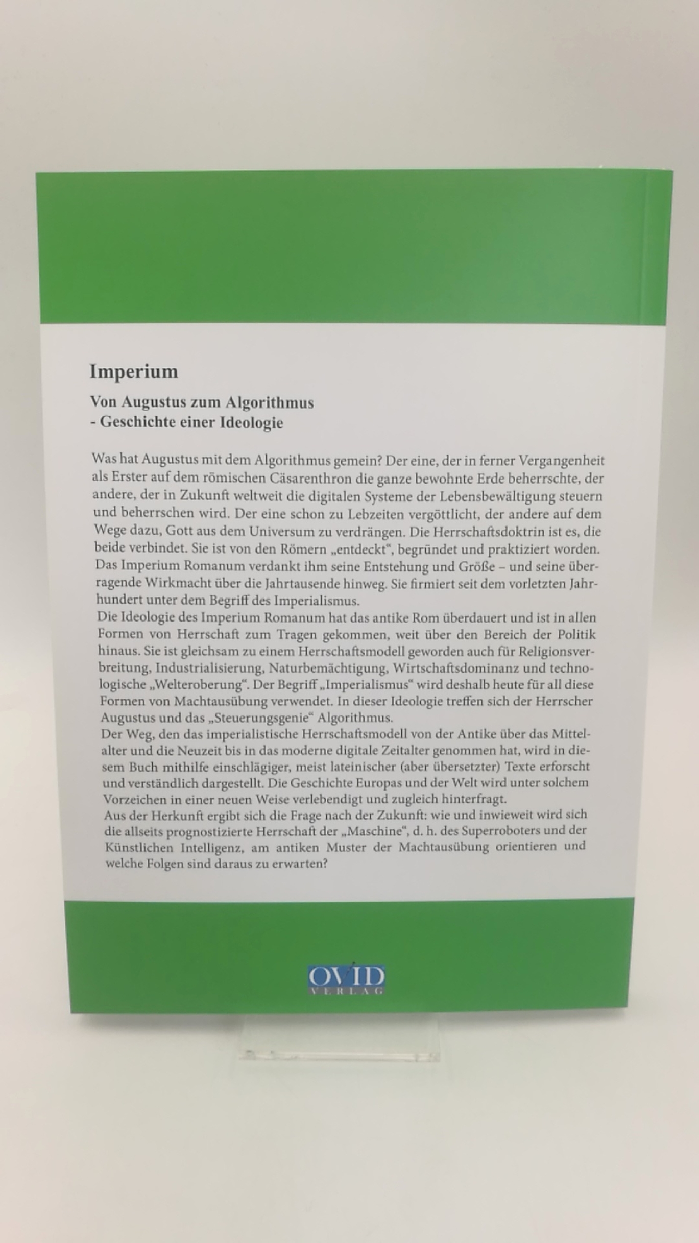 Maier, Friedrich (Verfasser): Imperium Von Augustus zum Algorithmus - Geschichte einer Ideologie / Friedrich Maier; herausgegeben von Rudolf Henneböhl