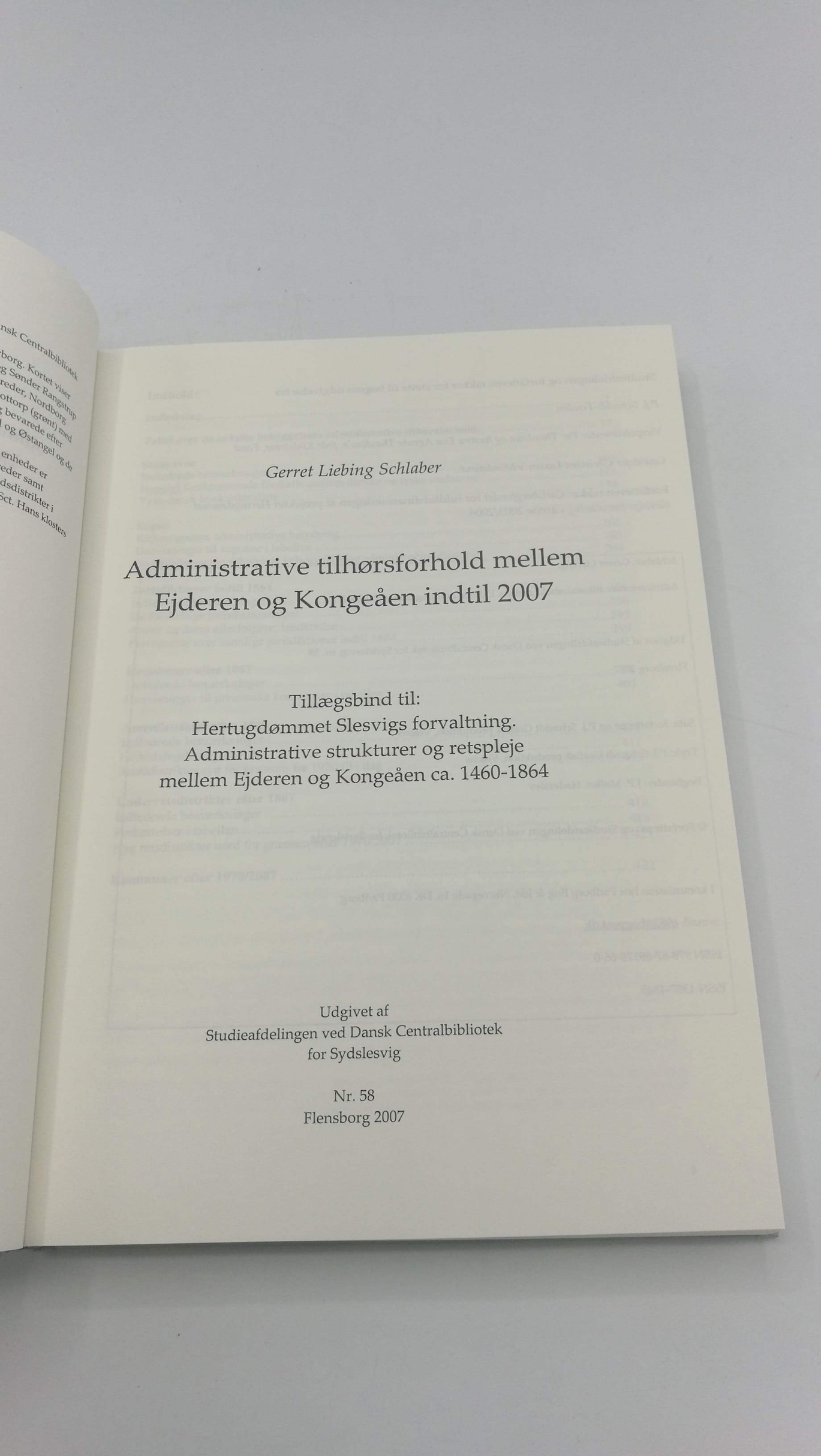 Liebing Schlaber, Gerret: Administrative tilhorsforhold mellem Ejderen og Kongeaen indtil 2007 