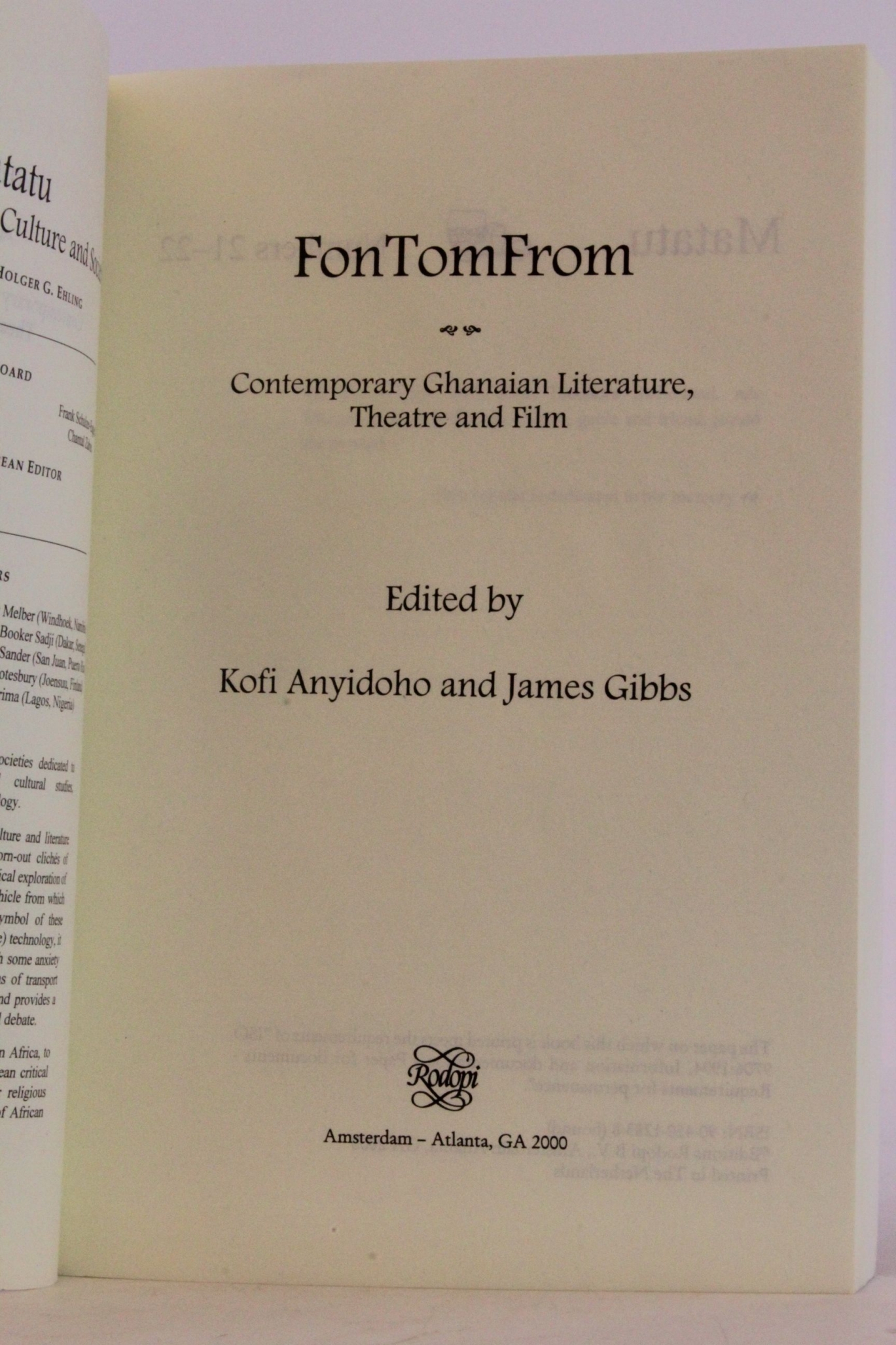 Kofi Anyidoho (Herausgeber), James Gibbs (Herausgeber): FonTomFrom: Contemporary Ghanaian Literature, Theatre and Film (Matatu) [Englisch] [Taschenbuch]