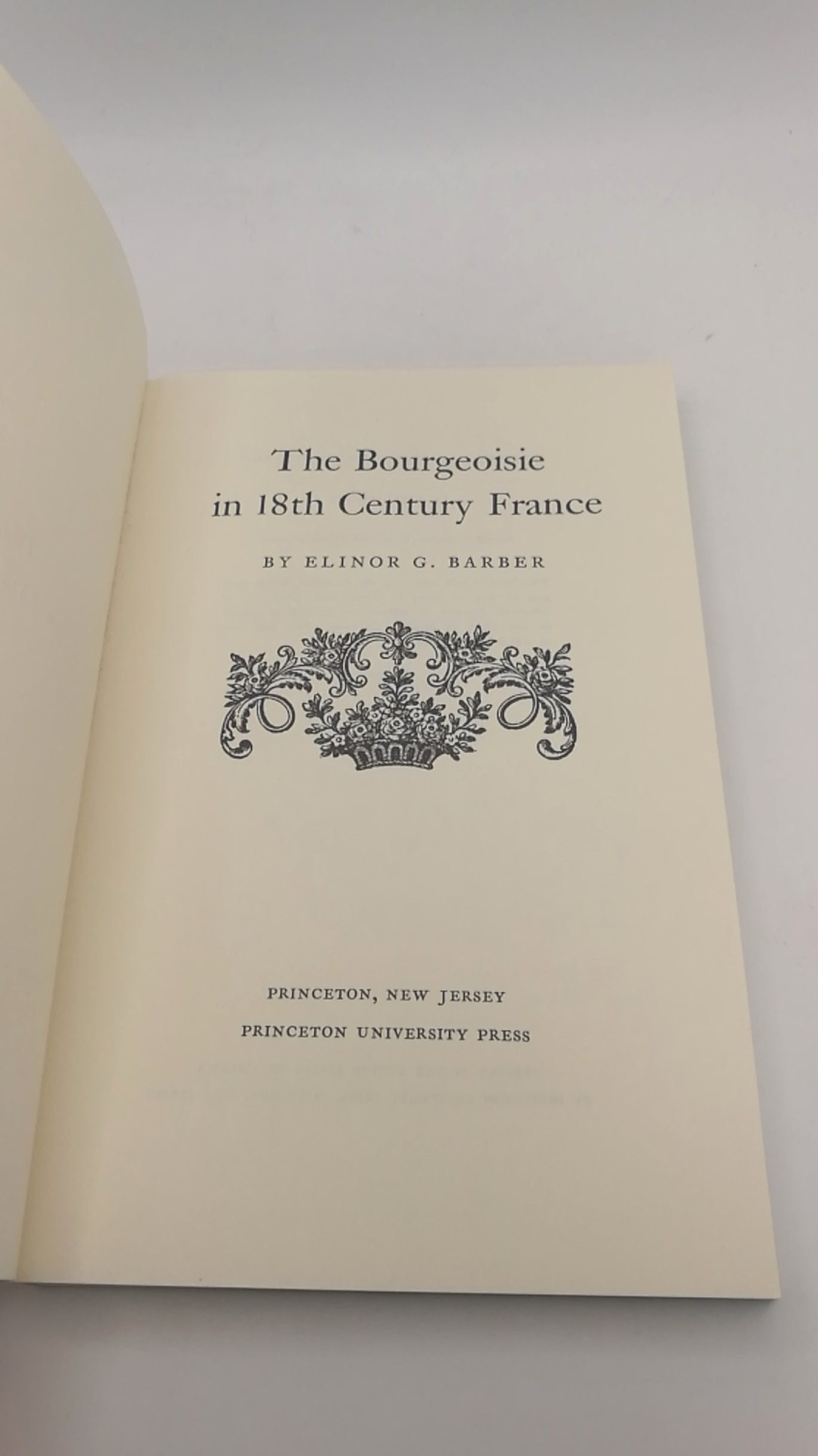 Barber, Elinor: The Bourgeoisie in 18th Century France