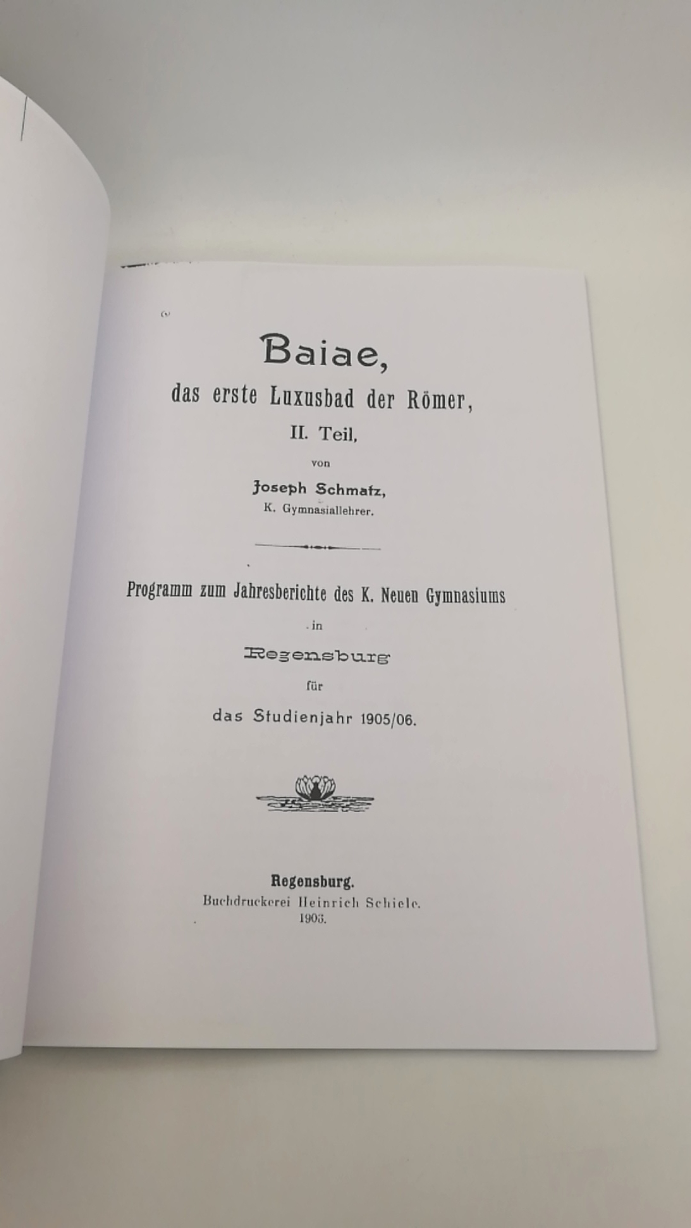 Schmatz, Joseph: Baiae. Das Erste Luxusbad Der Roemer, Parts 1-2 (=2 Teil in 1 Band = vollst.)