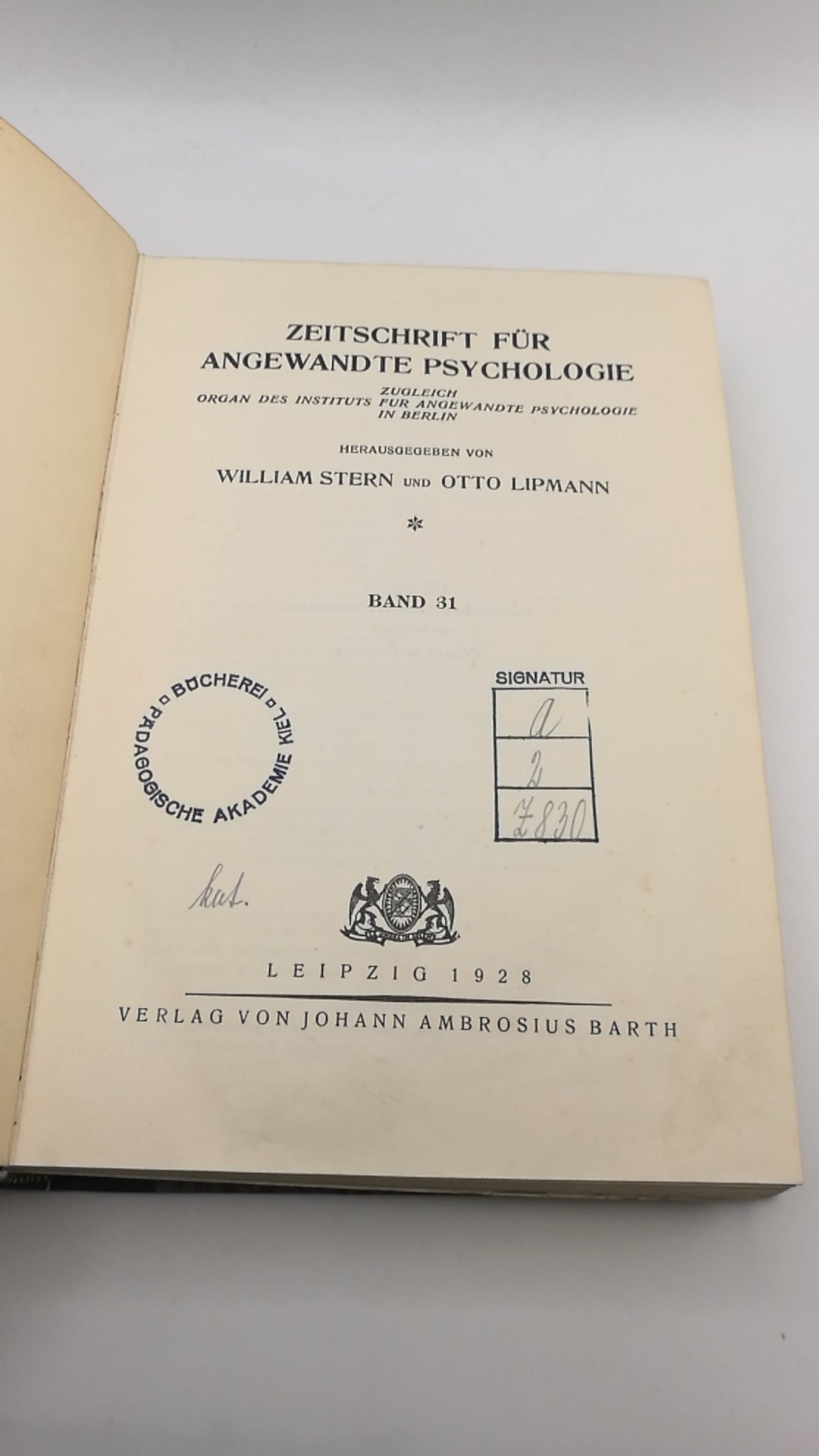 Stern / Lipmann, William / Otto (Hrsg.): Zeitschrift für angewandte Psychologie. Band 31 Zugleich Organ des Instituts für angewandte Psychologie in Berlin