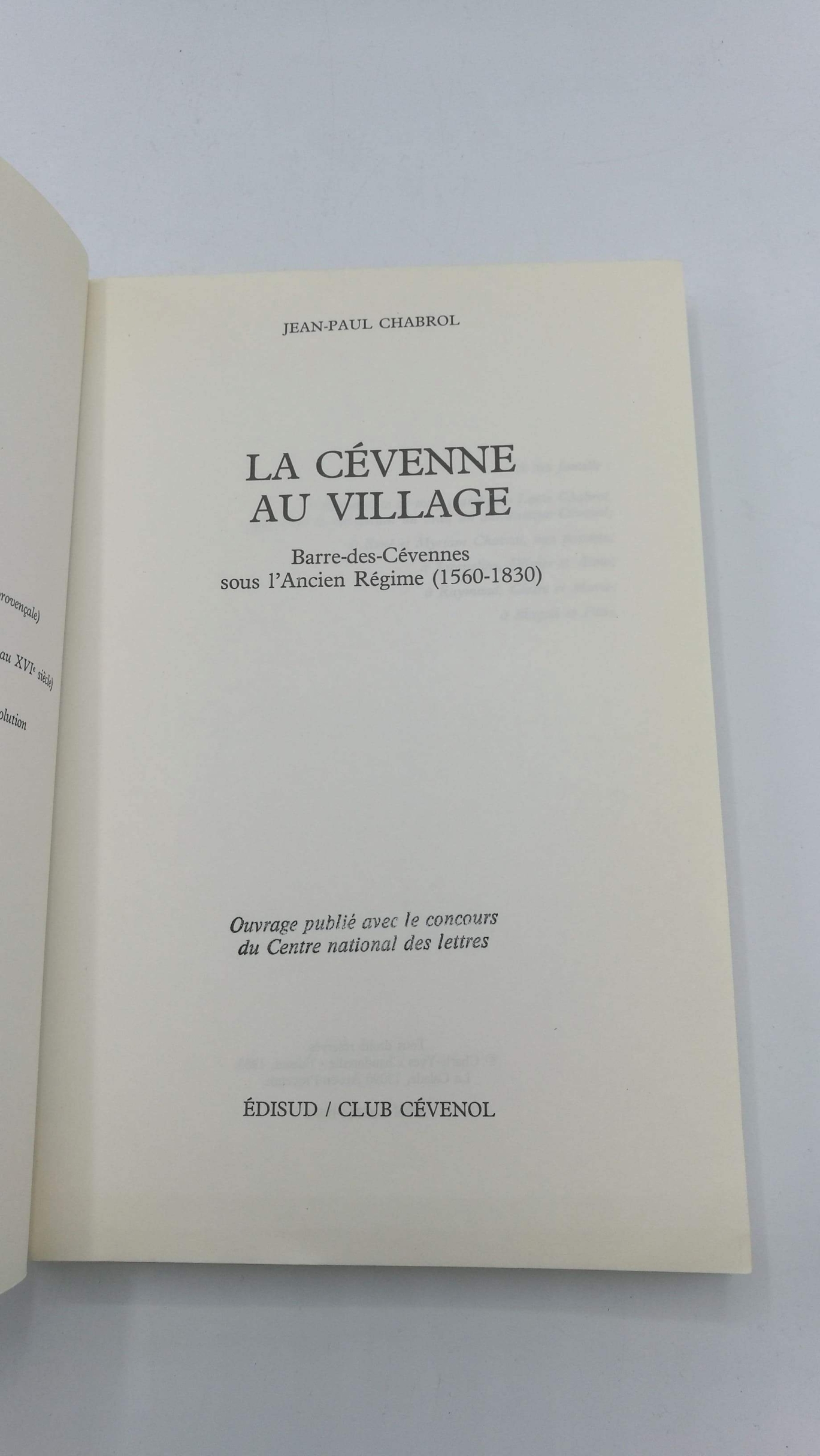 Chabrol, Jean-Paul: La Cévenne au Village Barre-des-Cevennes sous l Ancien Regime (1560-1830)