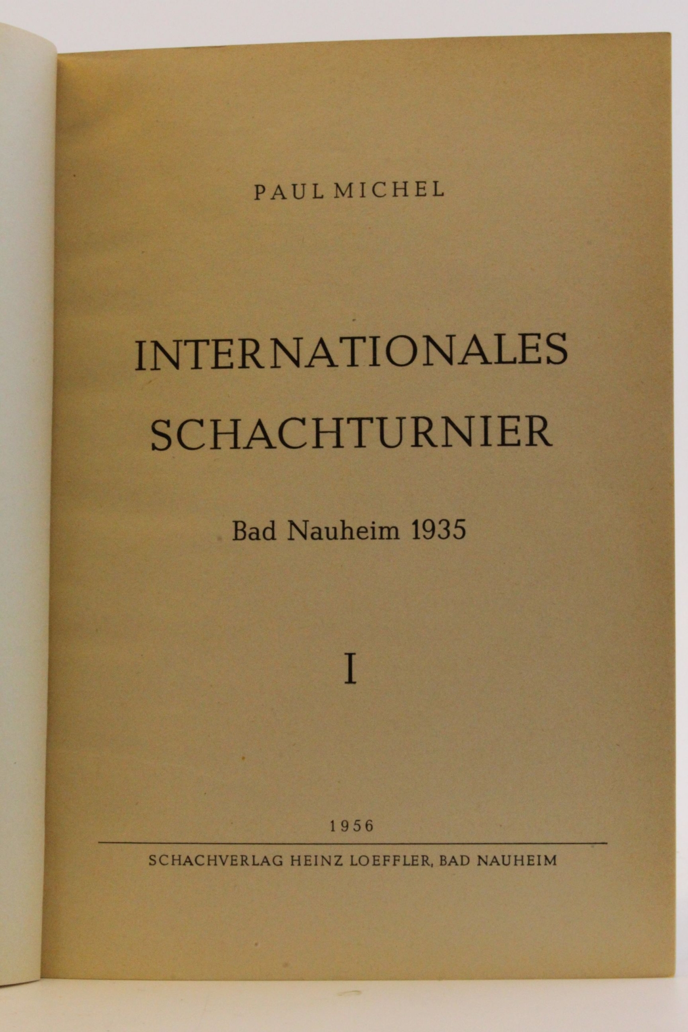 Michel, Paul: Internationales Schachturnier. Bad Nauheim 1935