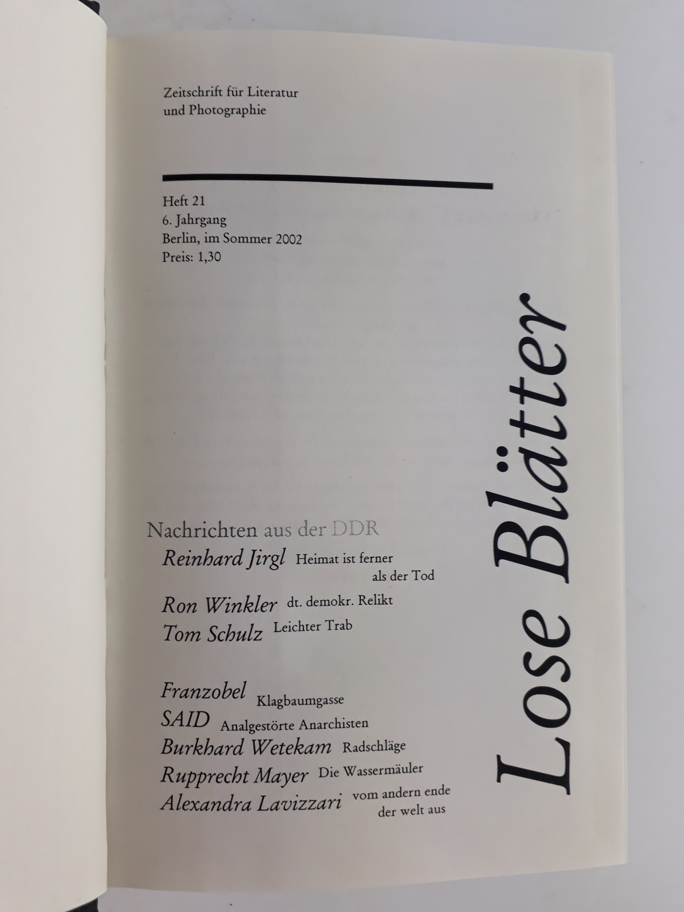 Renatus Deckert / Birger Dölling (Hrsg.): Lose Blätter. 2002 - 2007 Zeitschrift für Literatur und Photographie