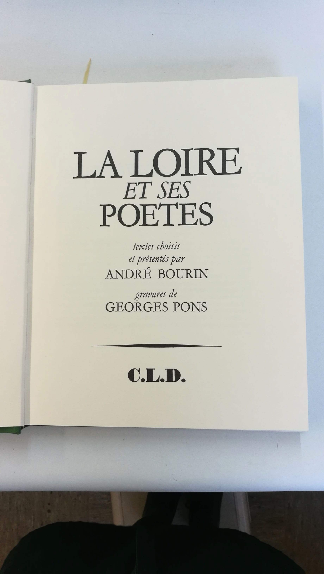 Bourin / Pons, Andre / Georges: La Loire et ses Poetes